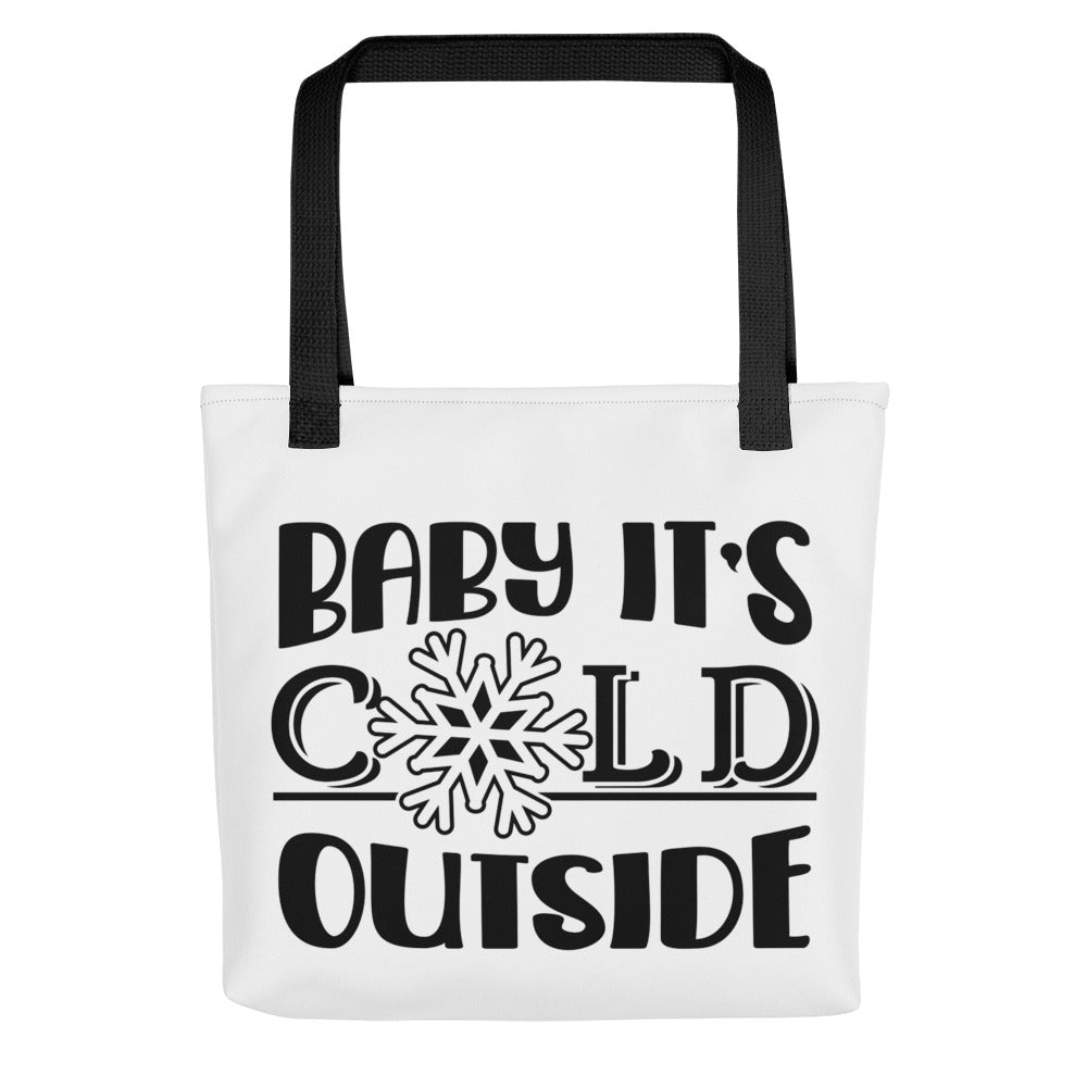 Baby It's Cold Outside Tote bag