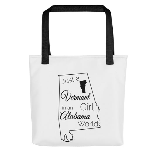Just a Vermont Girl in an Alabama World Tote bag