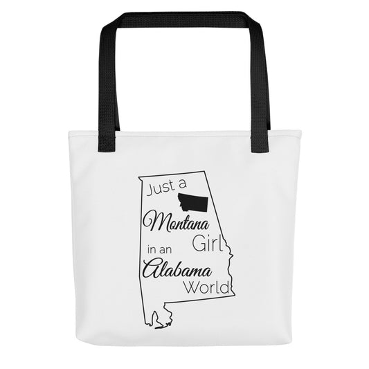 Just a Montana Girl in an Alabama World Tote bag