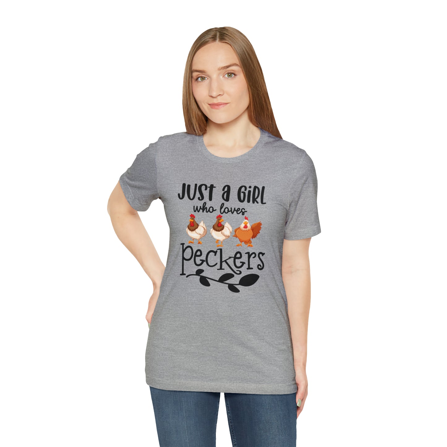 Just a Girl Who Loves Peckers Chicken Short Sleeve T-shirt