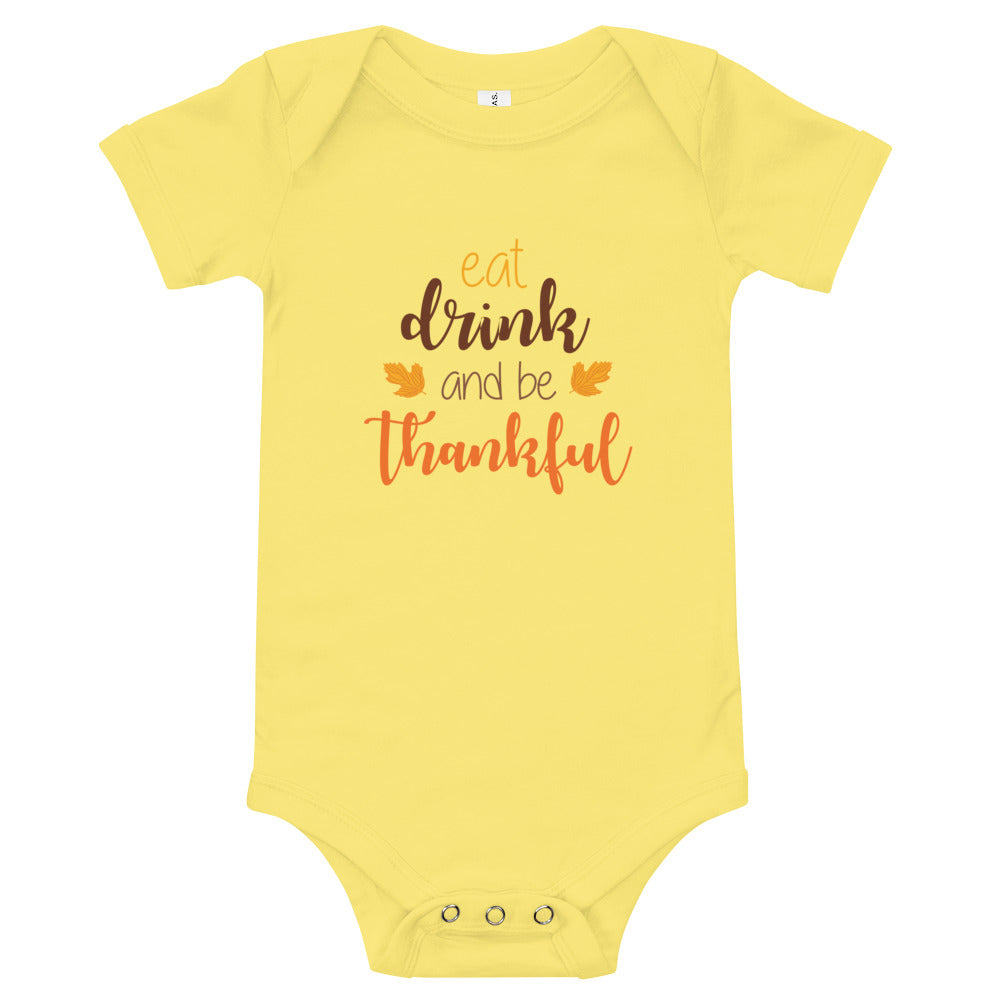 Eat Drink and be Thankful Baby short sleeve one piece