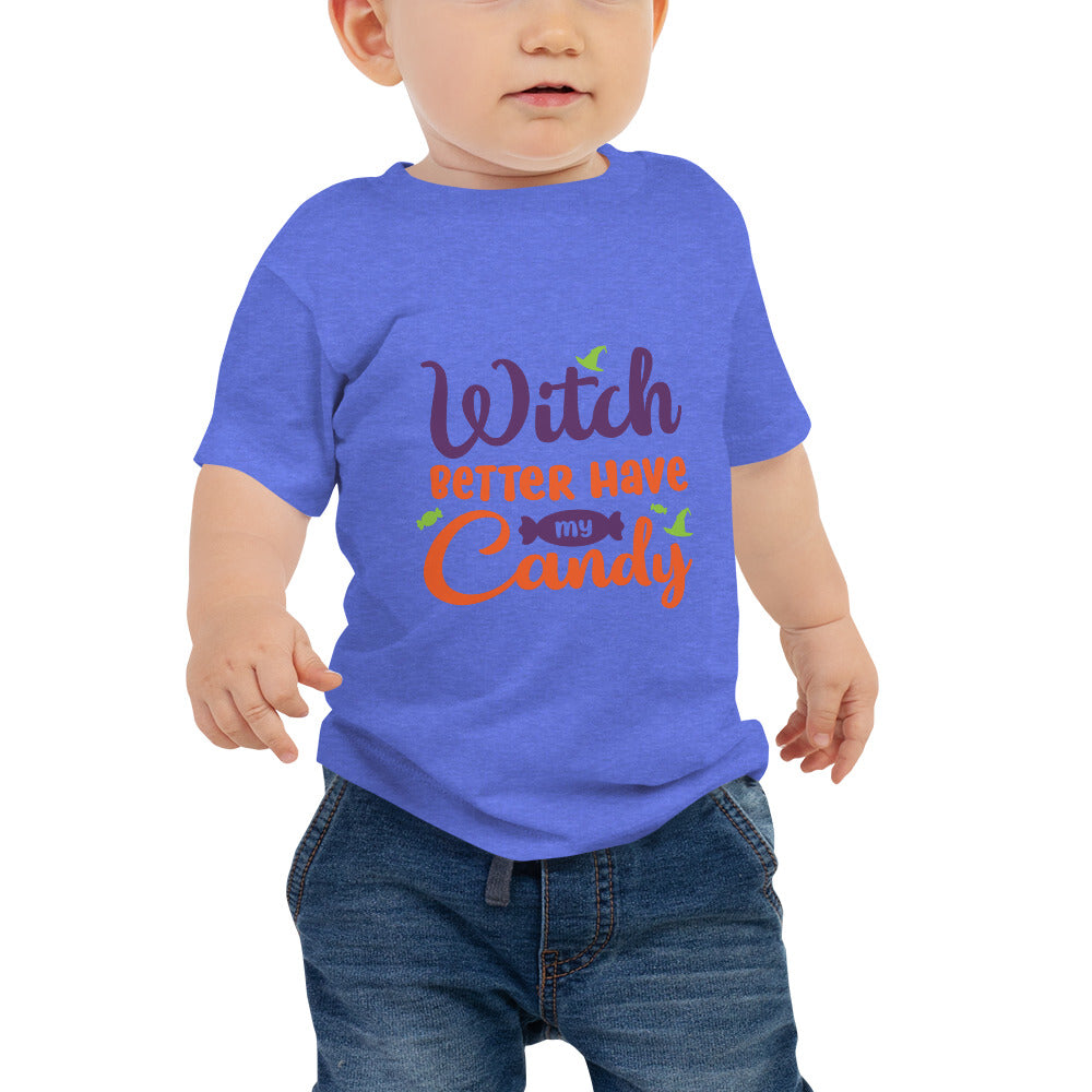 Witch Better Have My Candy Baby Jersey Short Sleeve Tee