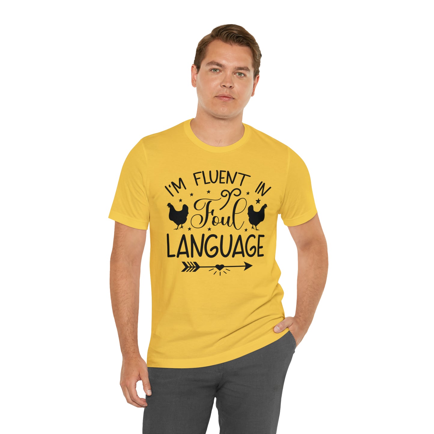 I'm Fluent in Fowl Language Short Sleeve Chicken T-shirt