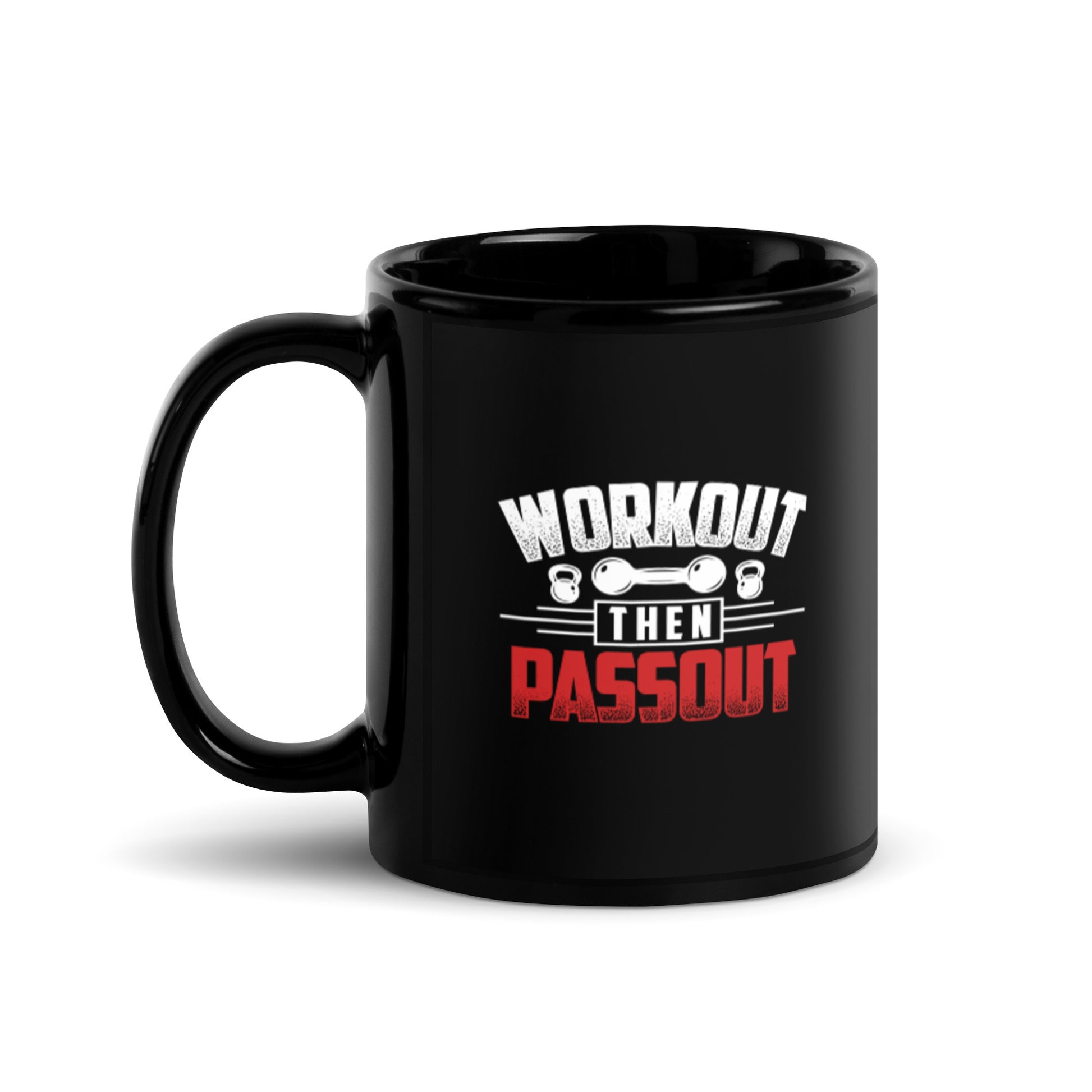 Workout Then Passout Black Glossy Mug