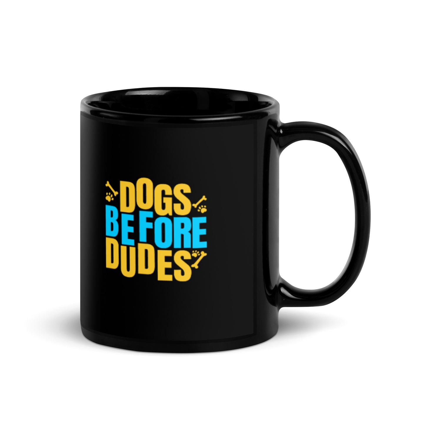 Dogs Before Dudes Black Glossy Mug