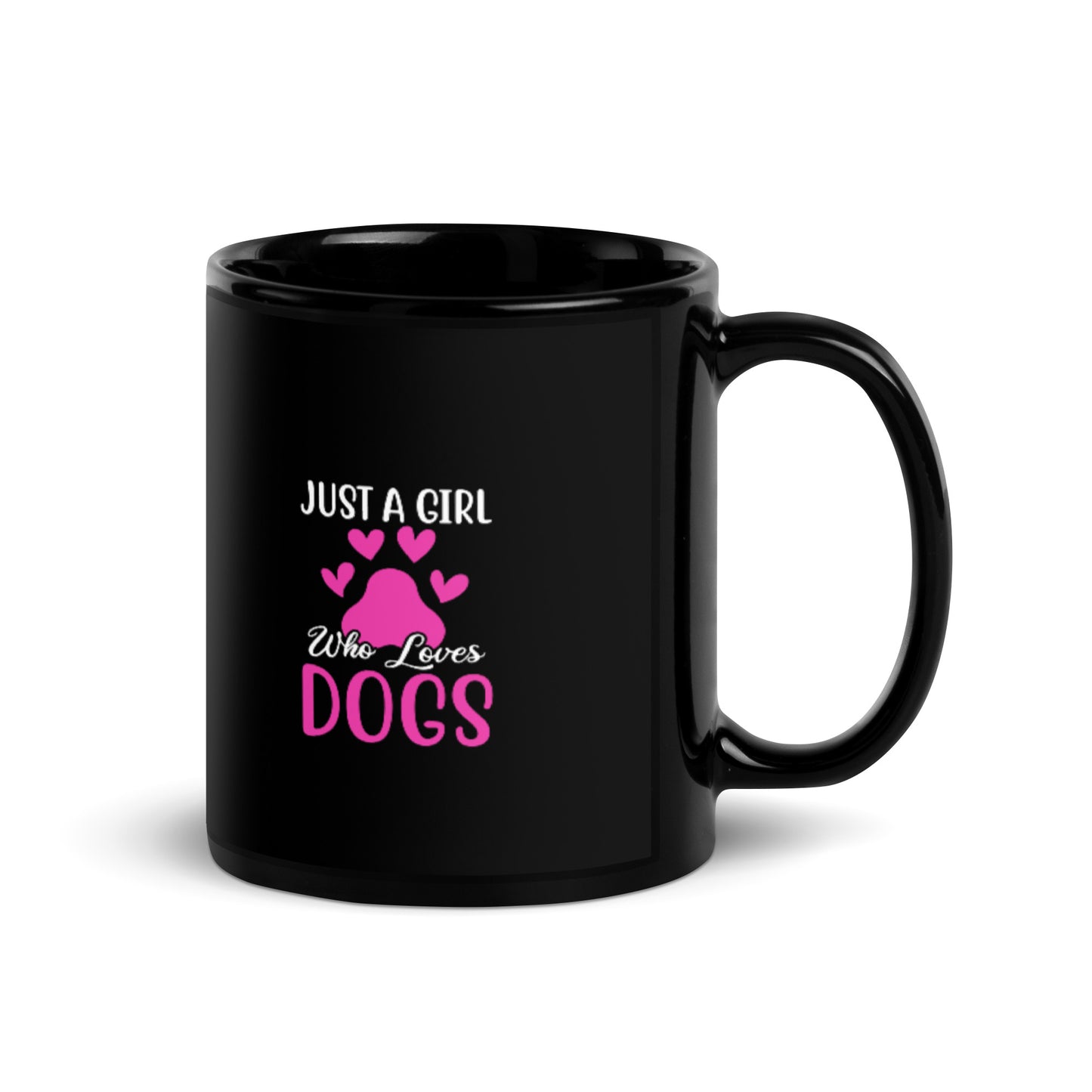 Just a Girl Who Loves Dogs Black Glossy Mug