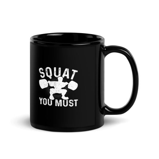 Squat You Must Black Glossy Mug