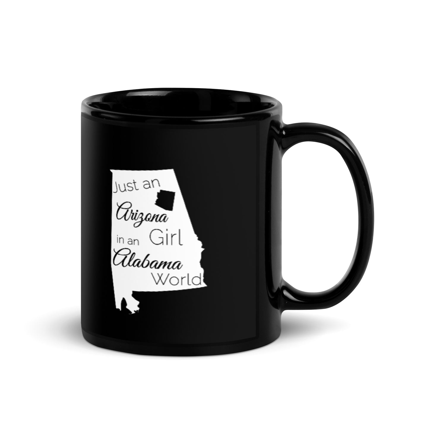 Just an Arizona Girl in an Alabama World Black Glossy Mug