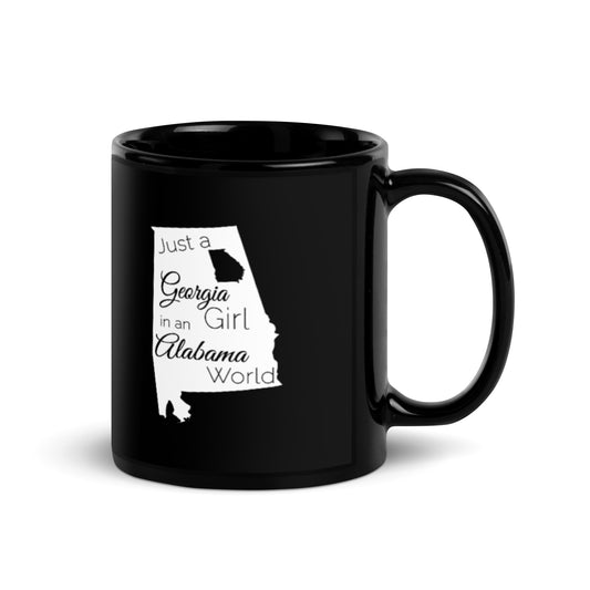 Just a Georgia Girl in an Alabama World Black Glossy Mug