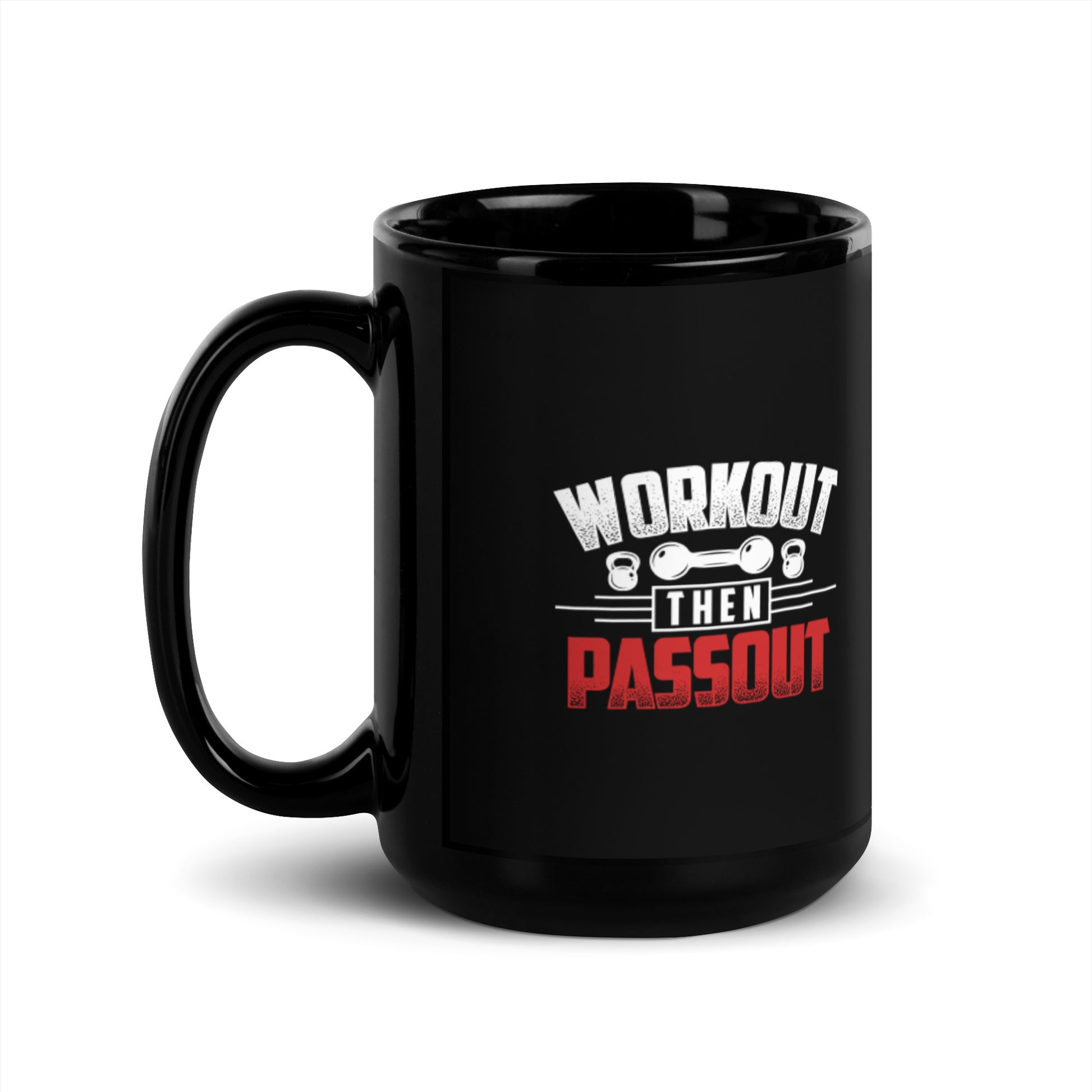 Workout Then Passout Black Glossy Mug