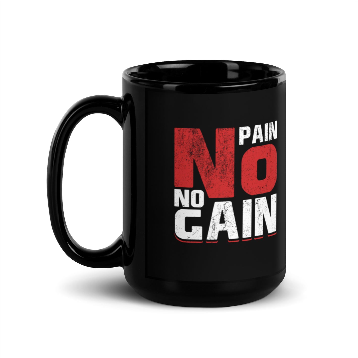 No Pain No Gain Black Glossy Mug