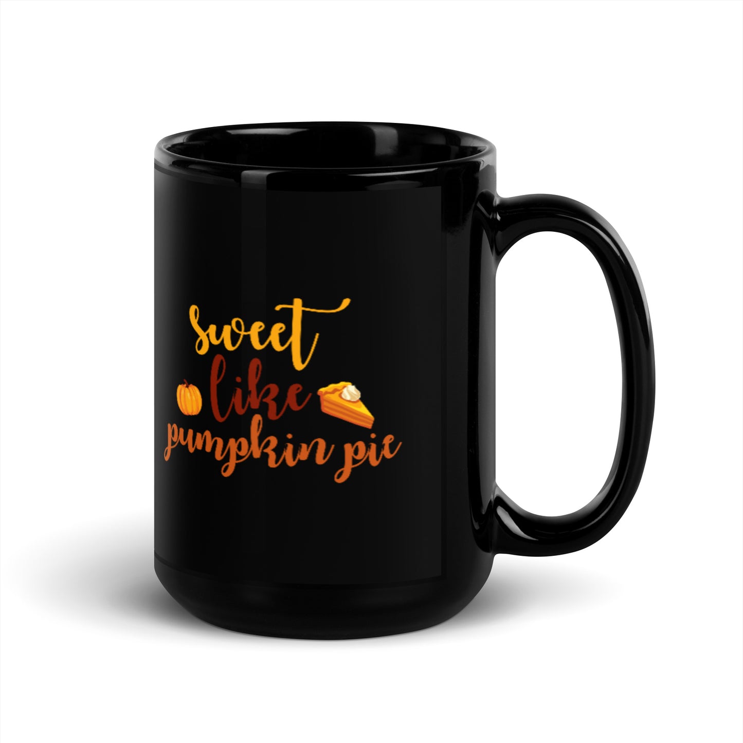 Sweet Like Pumpkin Pie Black Glossy Mug