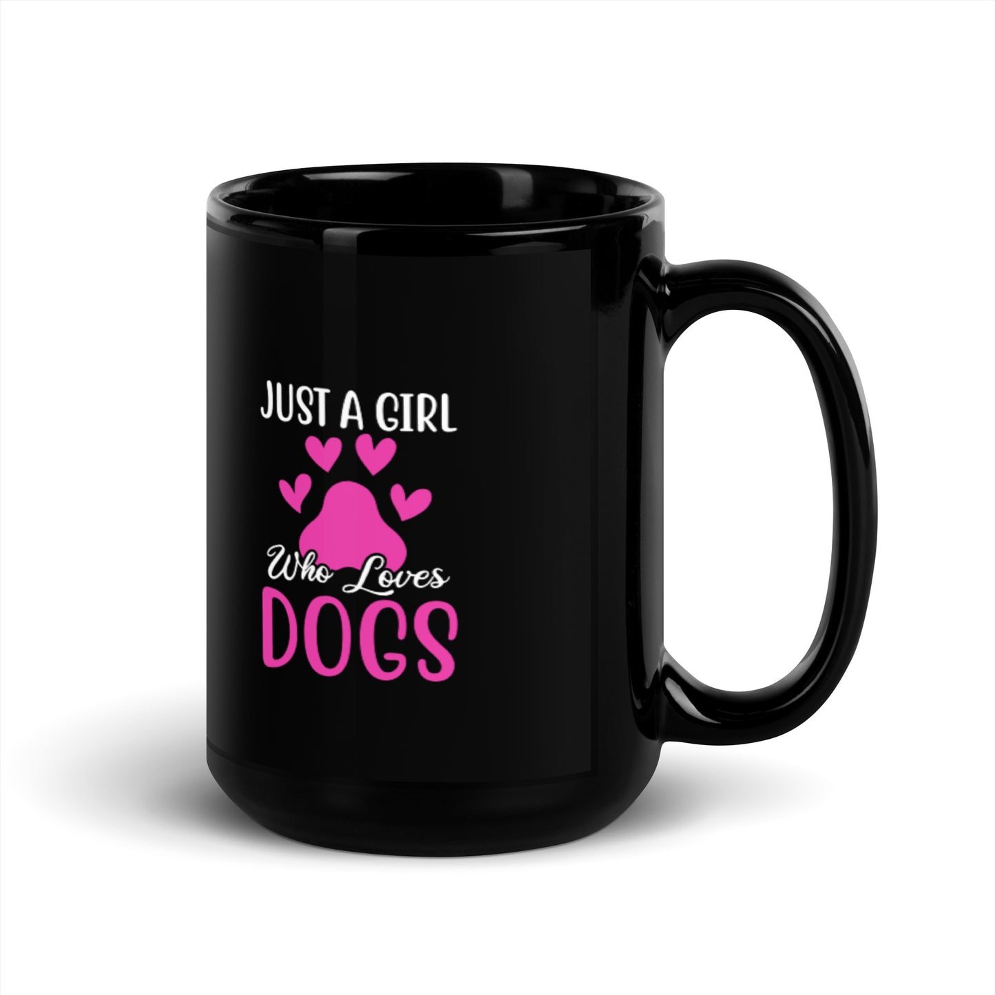Just a Girl Who Loves Dogs Black Glossy Mug