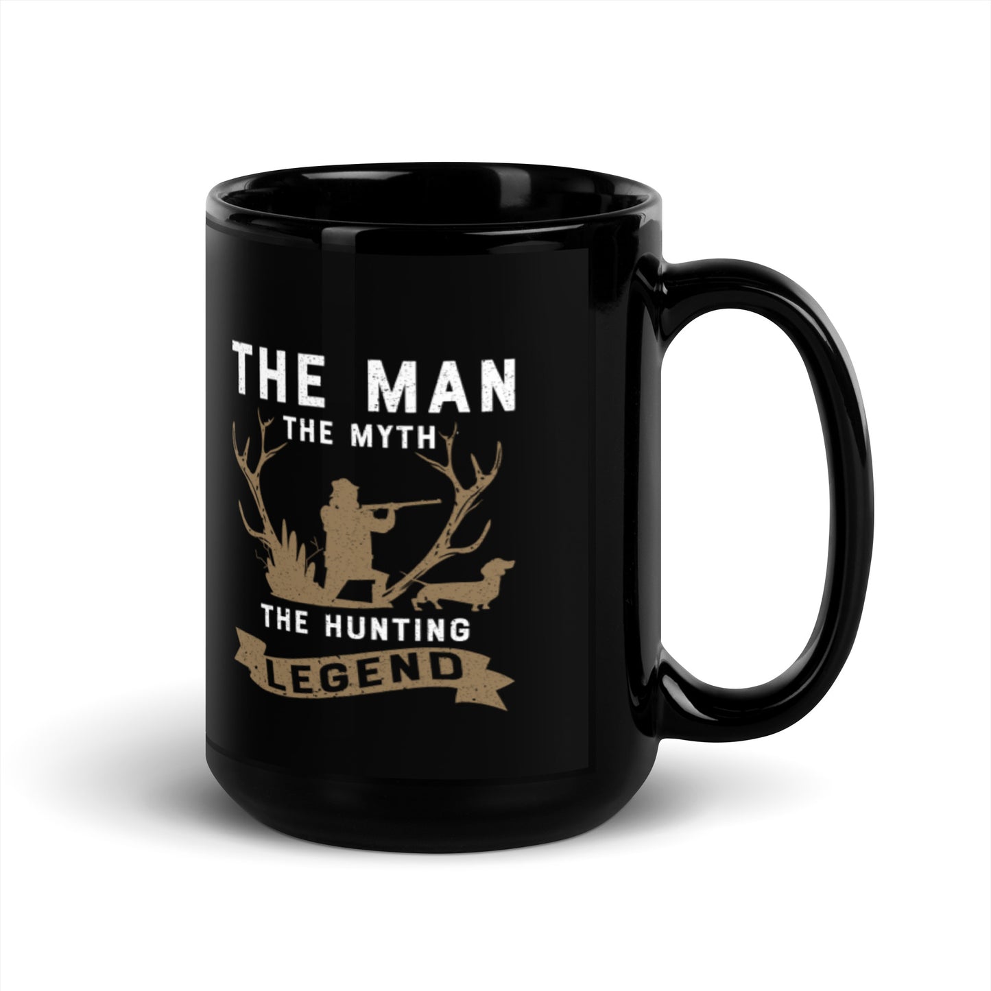 The Man The Myth The Hunting Legend Black Glossy Mug