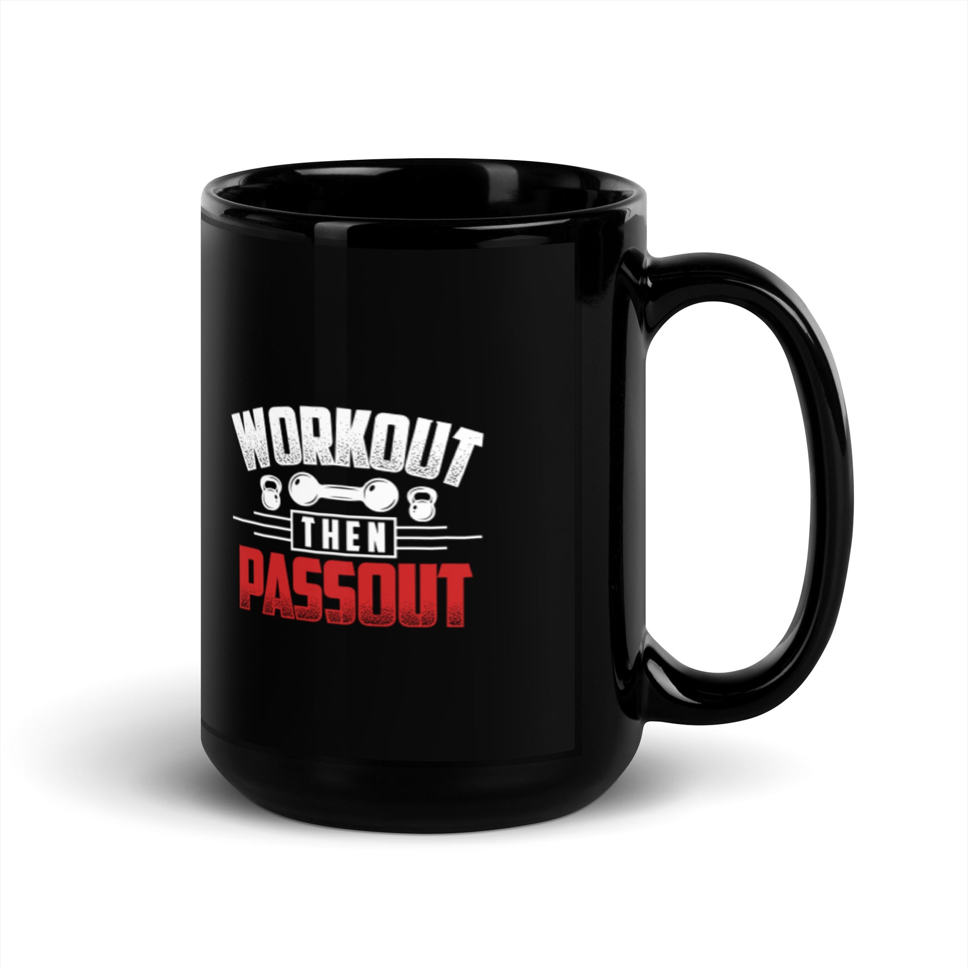 Workout Then Passout Black Glossy Mug