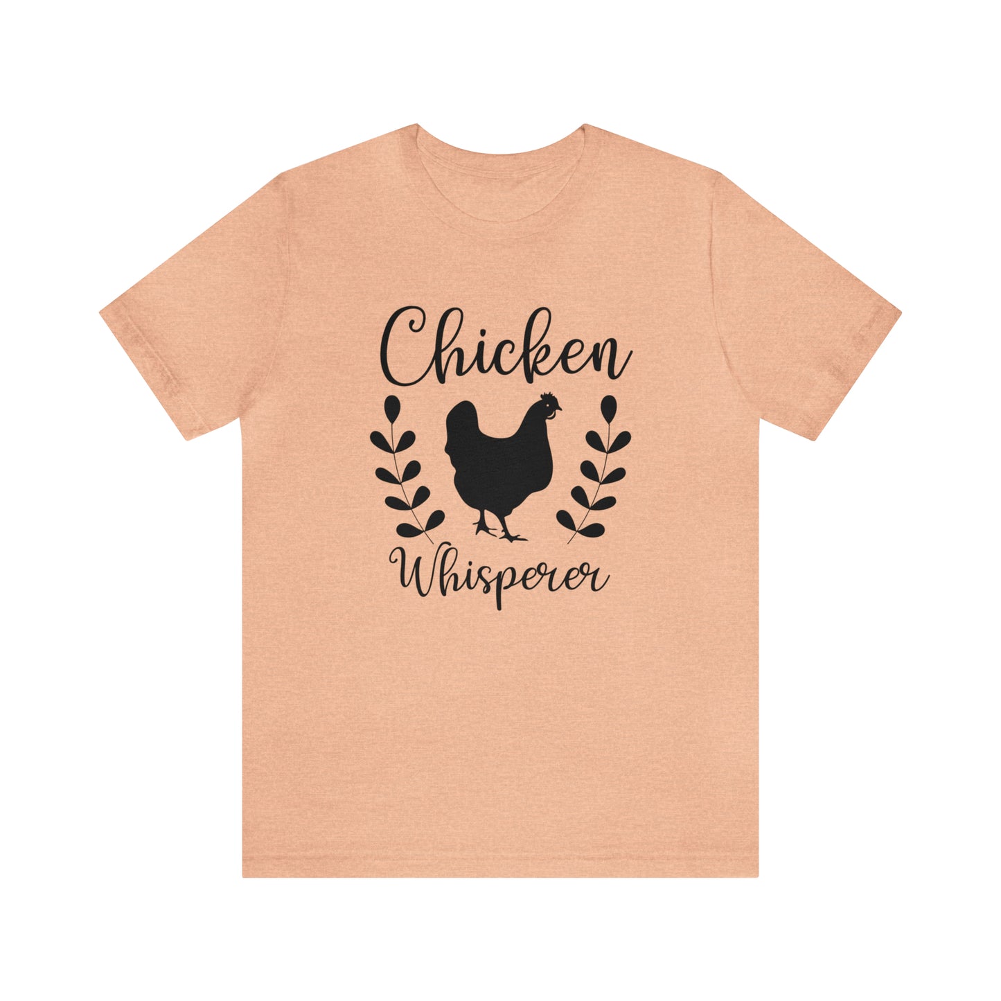 Chicken Whisperer Short Sleeve T-shirt