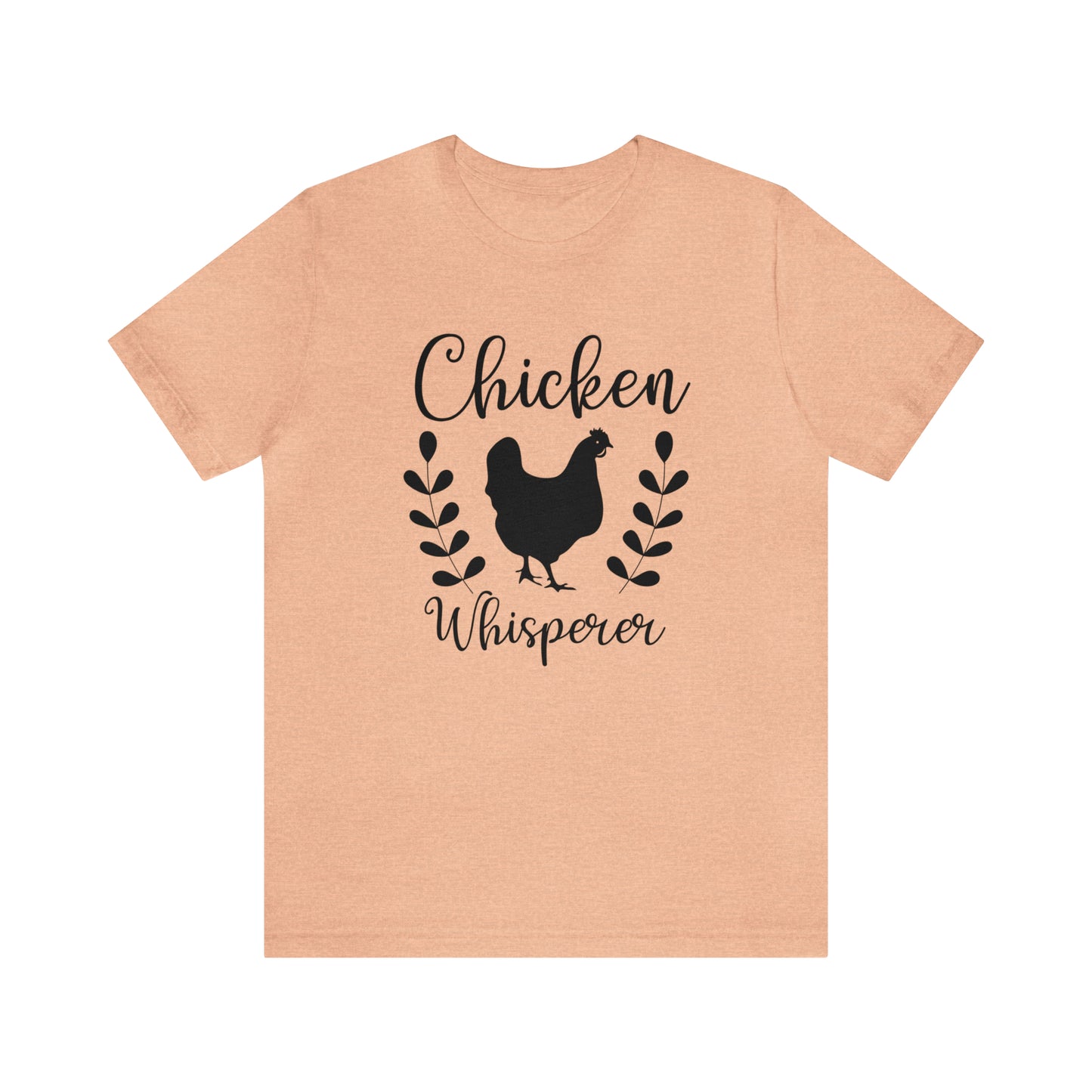 Chicken Whisperer Short Sleeve T-shirt