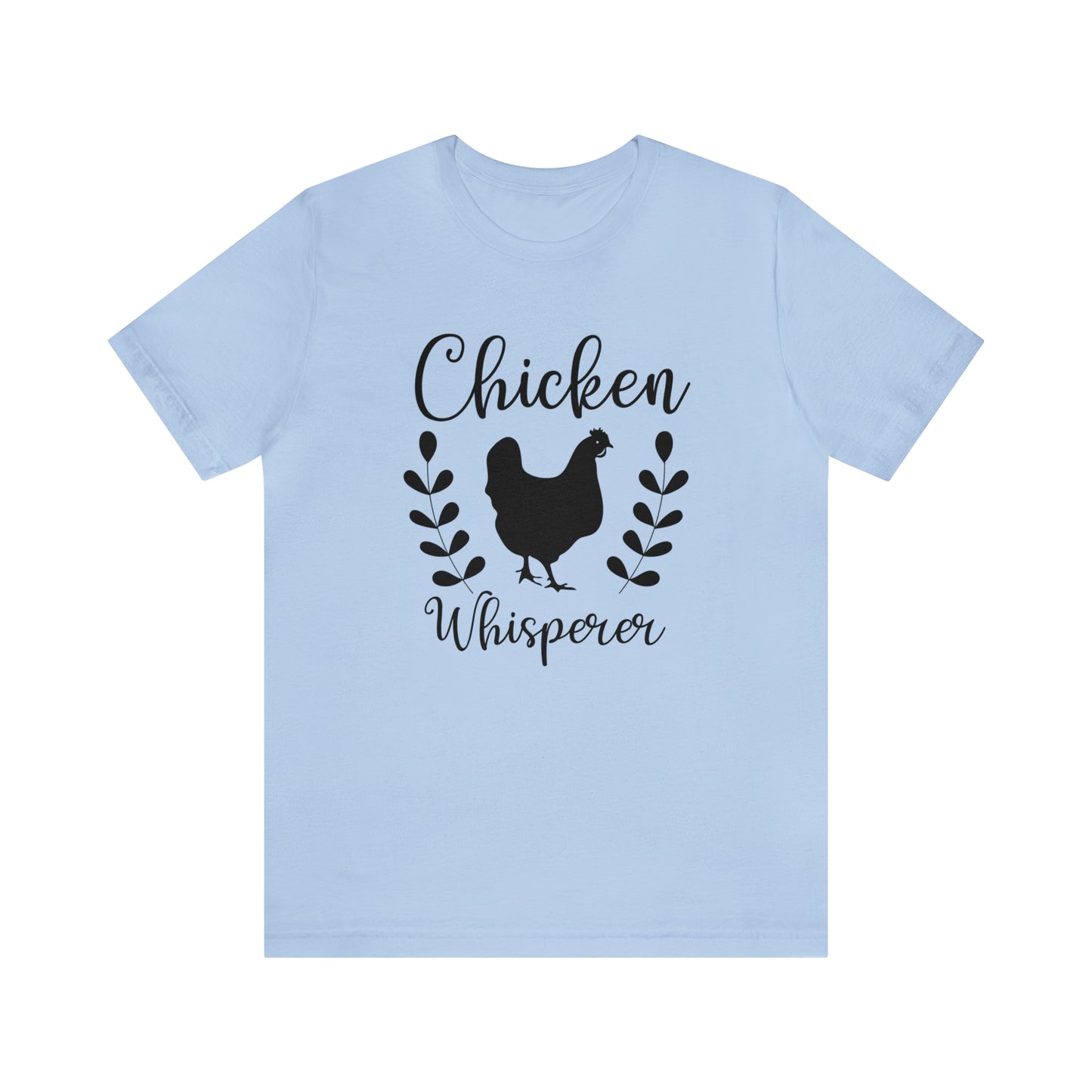 Chicken Whisperer Short Sleeve T-shirt