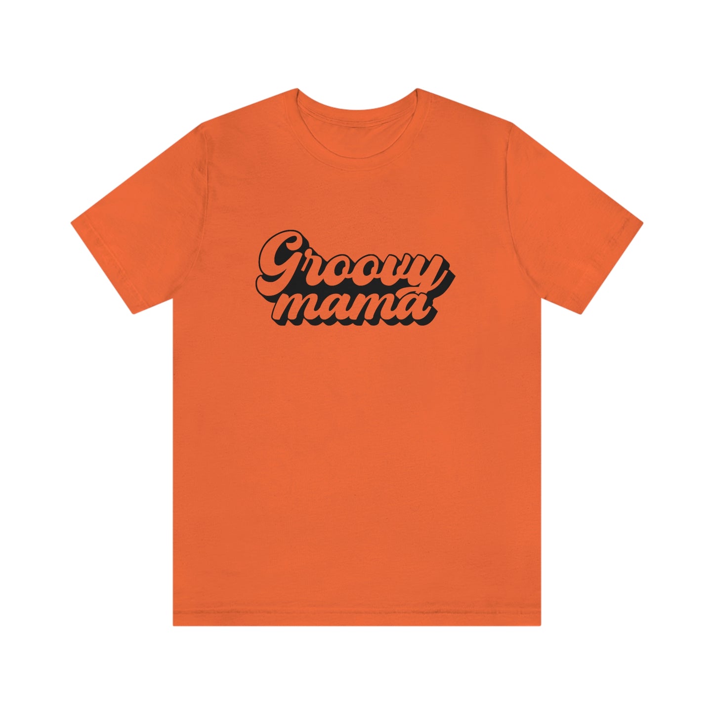 Groovy Mama Unisex Jersey Short Sleeve Tee