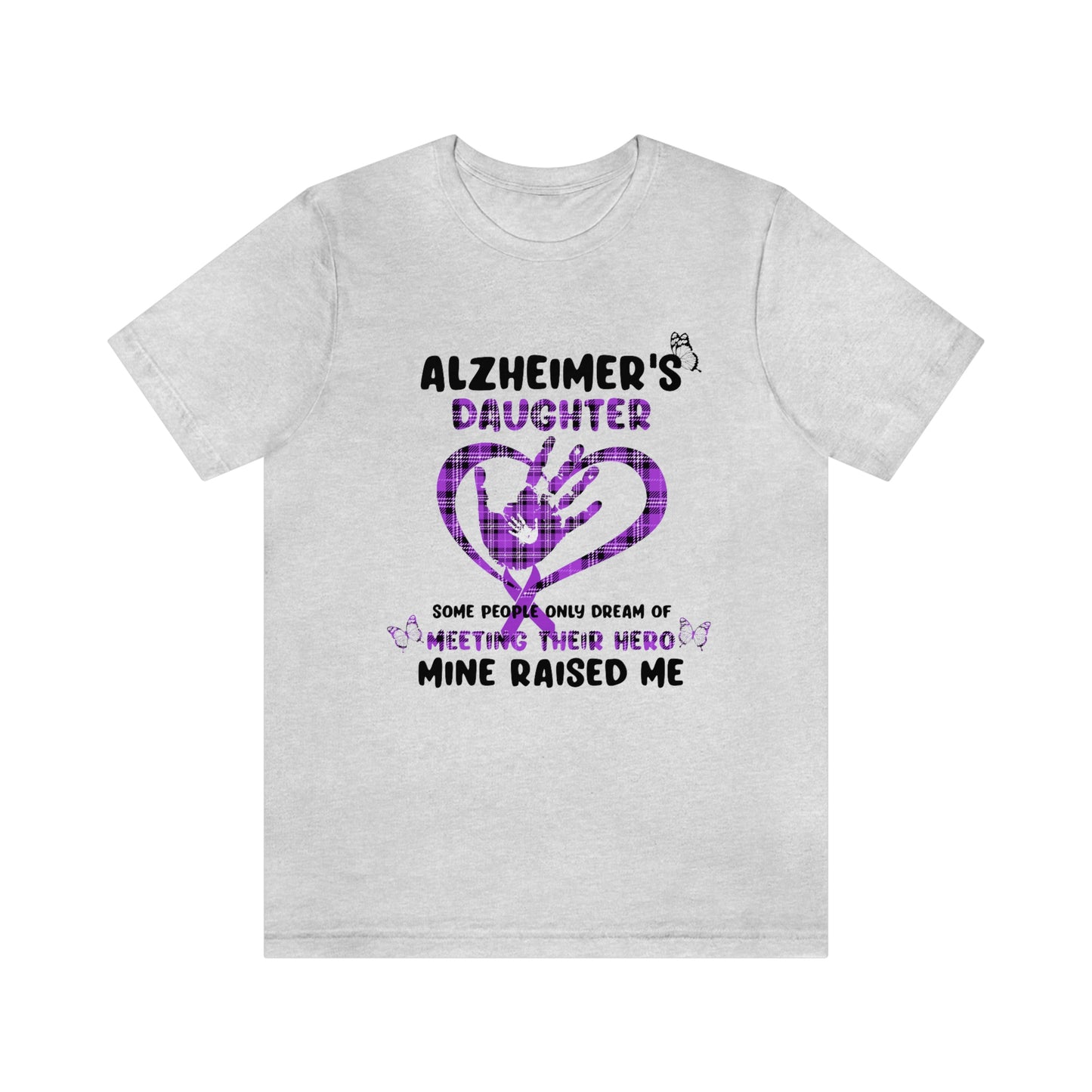 Alzheimer's Daughter Print Unisex Jersey Short Sleeve Tee