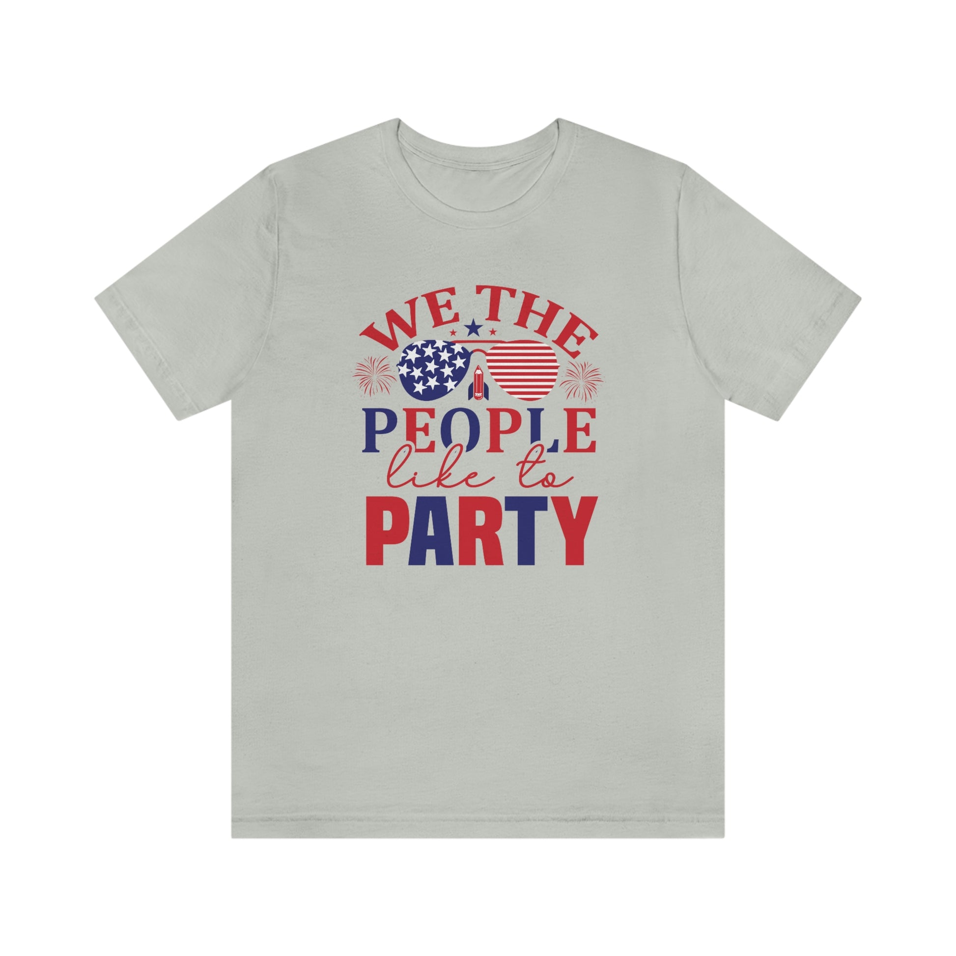 We the People Like to Party Unisex Jersey Short Sleeve Tee