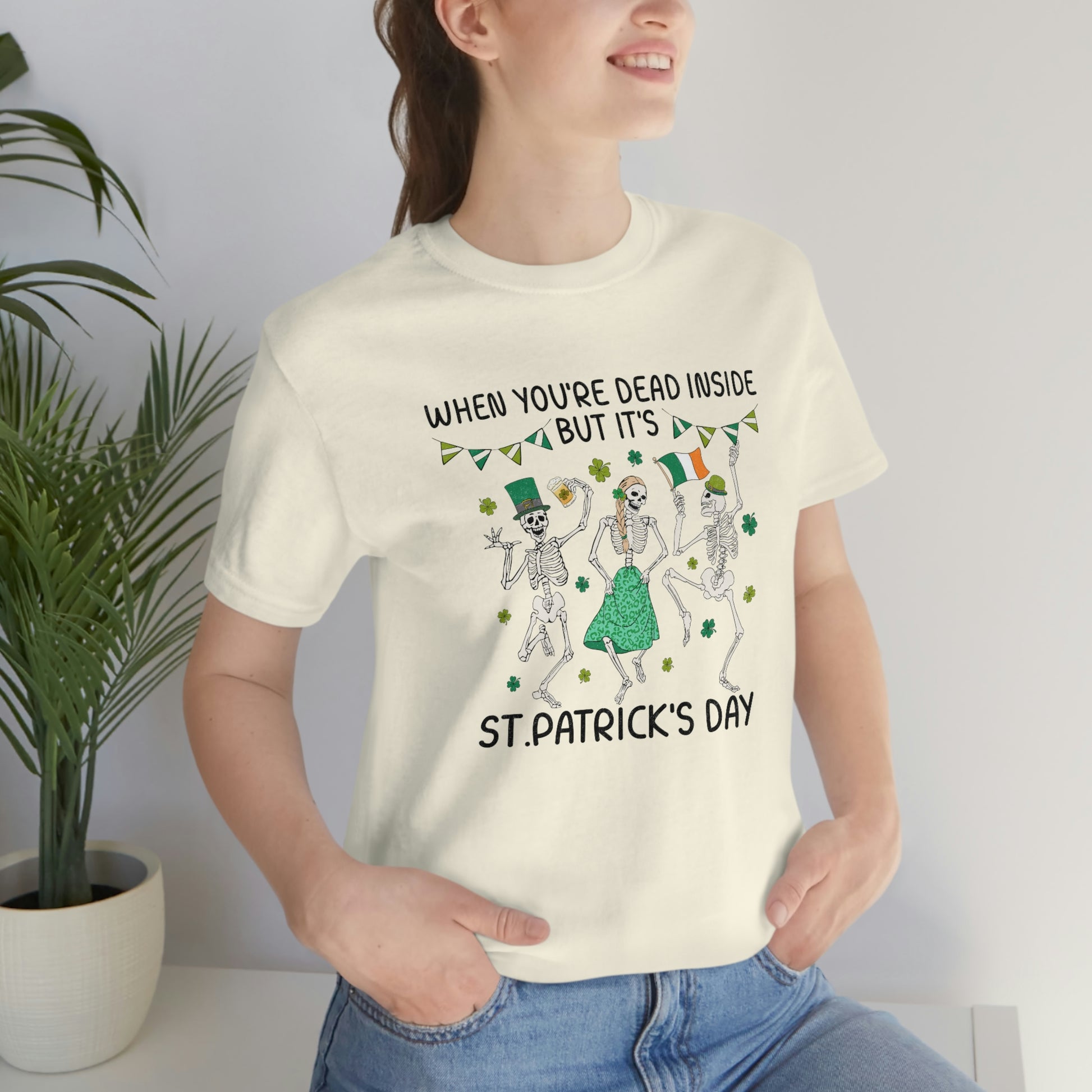 When You're Dead Inside But It's St. Patrick's Day Unisex Jersey Short Sleeve Tee