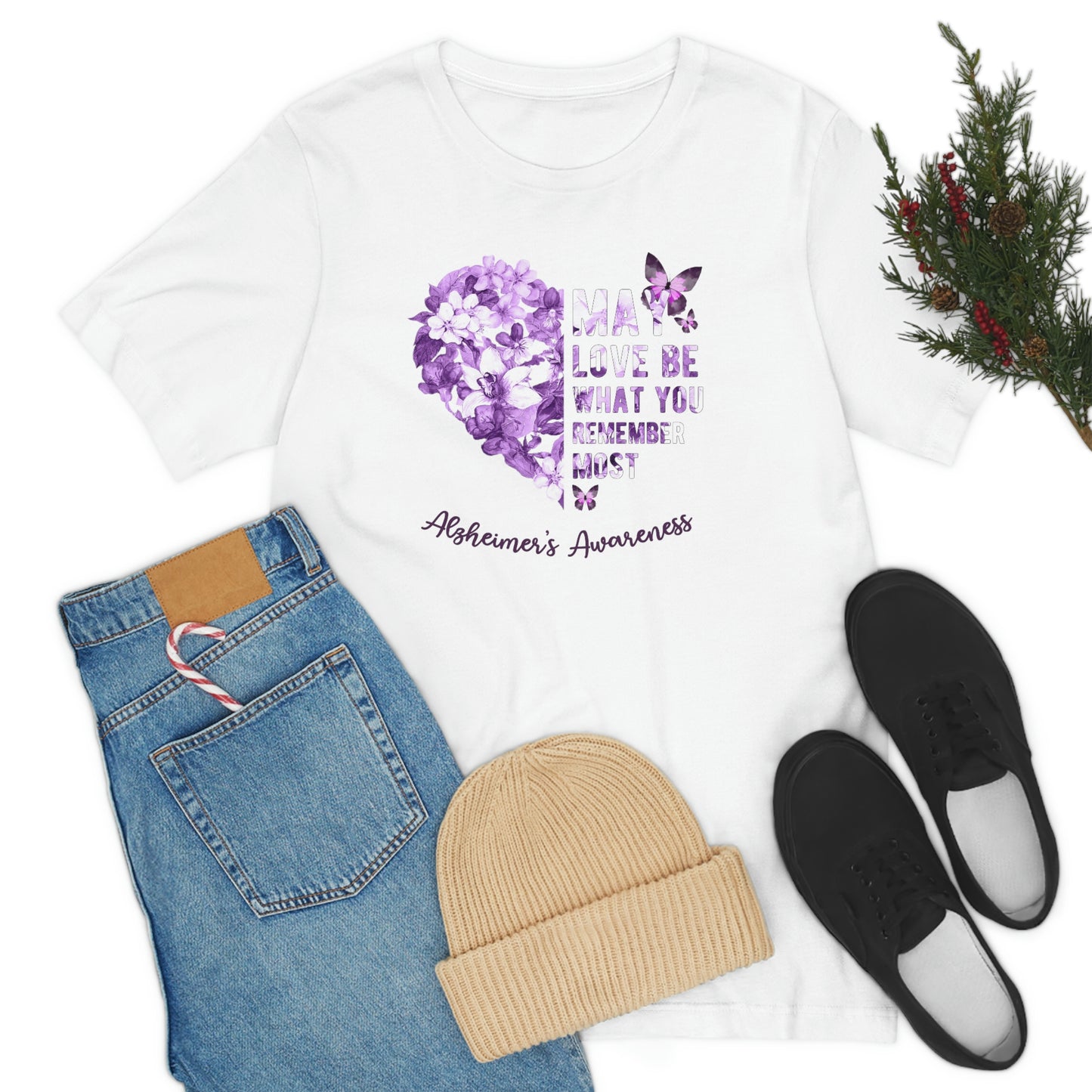 May Love Be What You Remember Most Alzheimer Awareness  Print Unisex Jersey Short Sleeve Tee