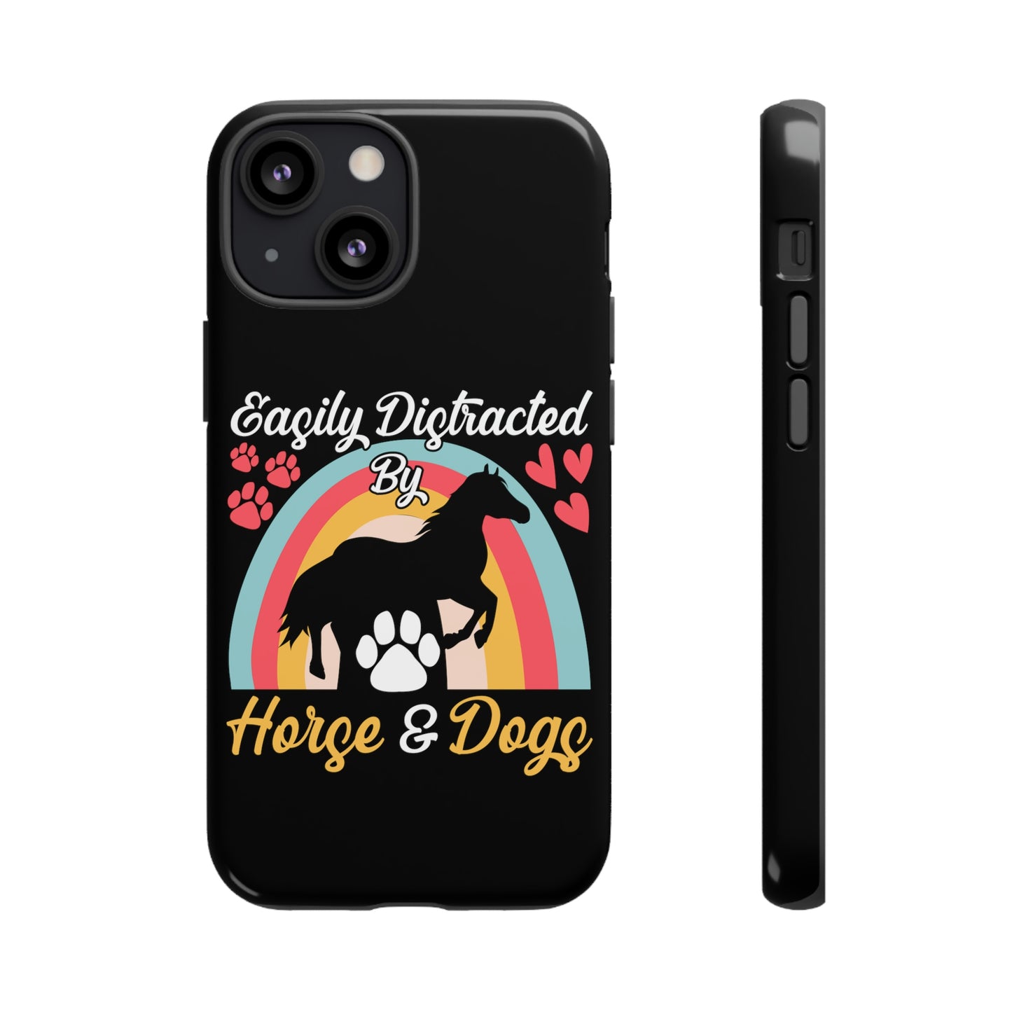 Easily Distracted by Horse & Dogs Tough Cases