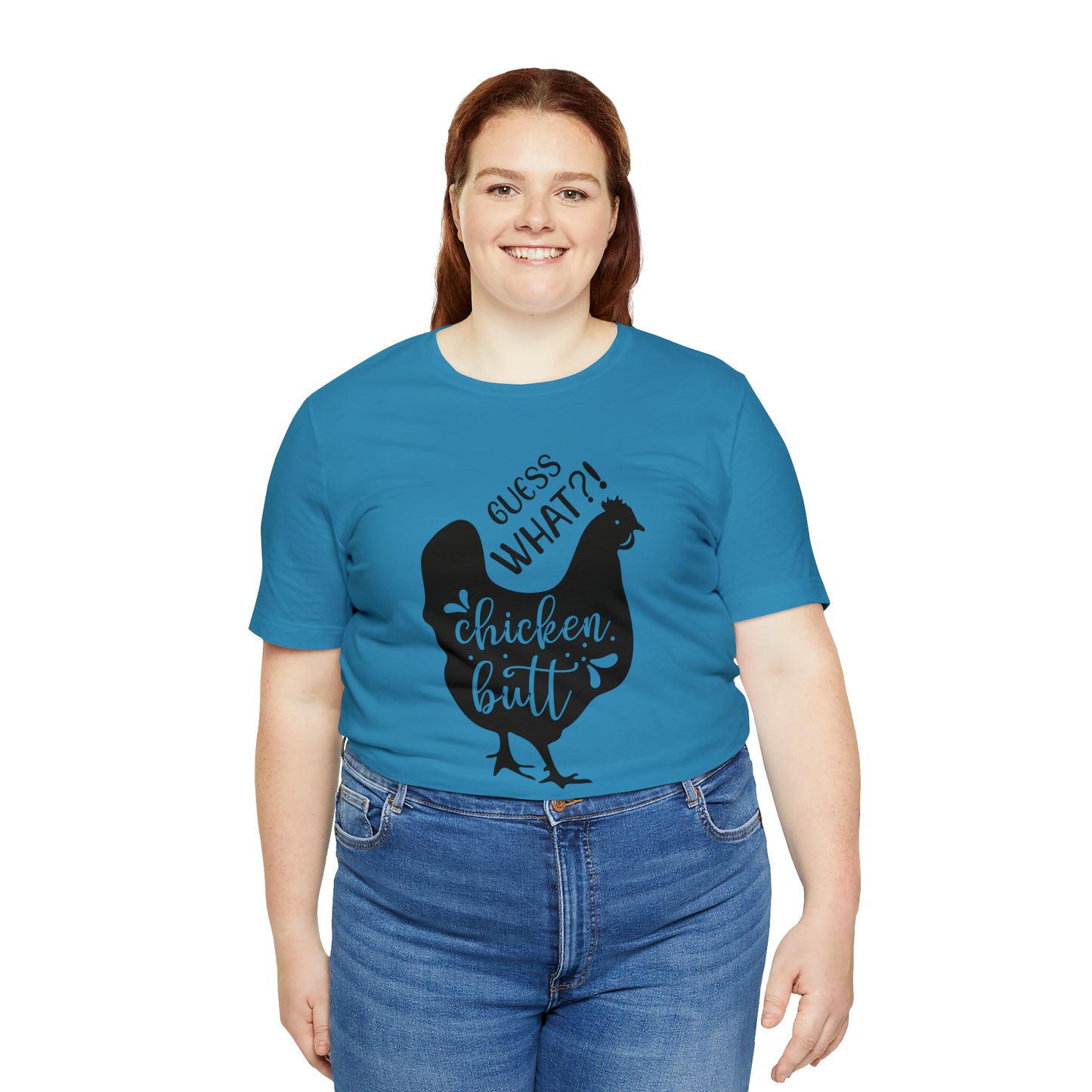 Guess What?! Chicken Butt Short Sleeve T-shirt