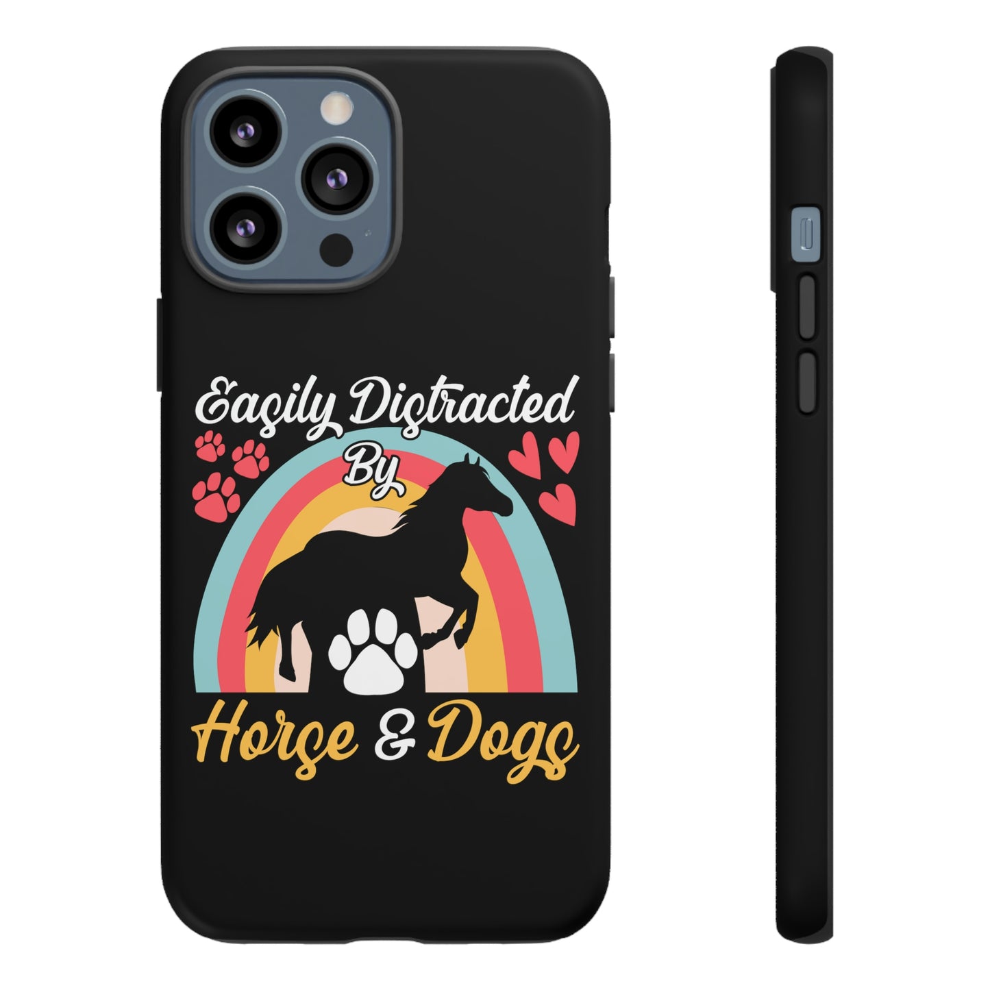 Easily Distracted by Horse & Dogs Tough Cases