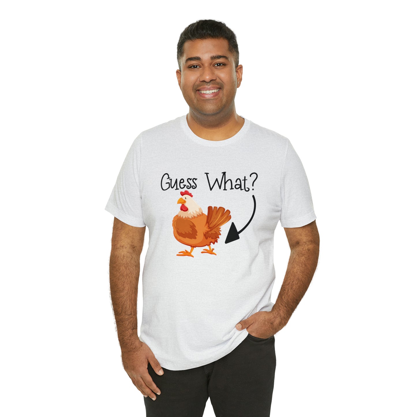 Guess What Chicken Short Sleeve T-shirt