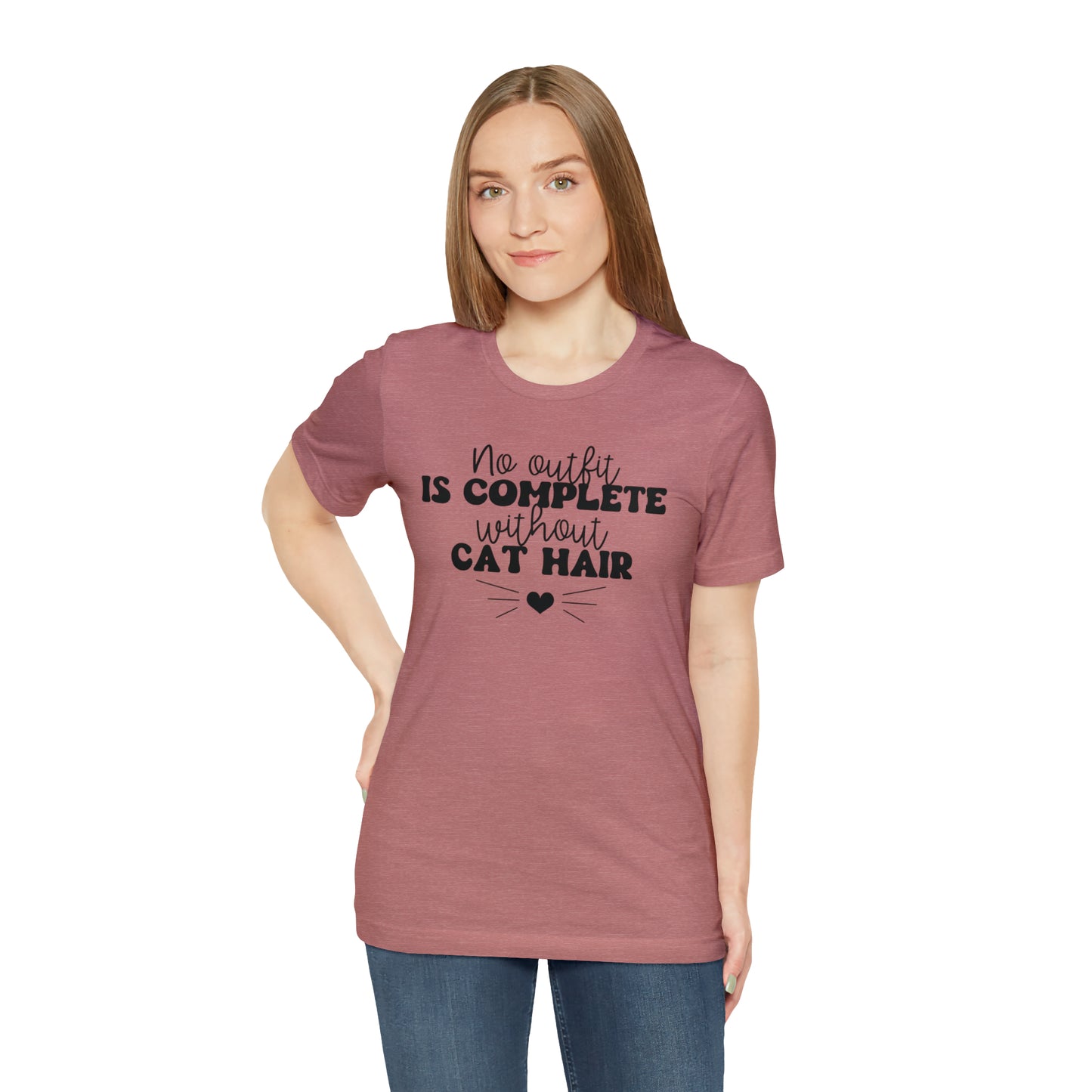 No Outfit is Complete Without Cat Hair Short Sleeve T-shirt