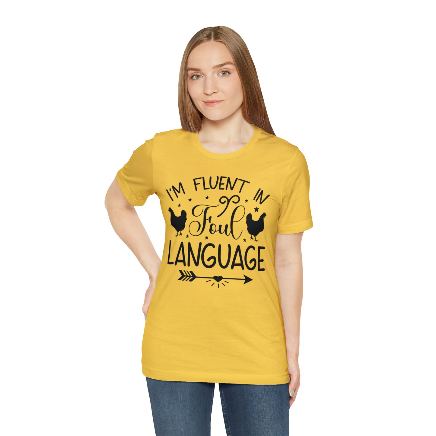 I'm Fluent in Fowl Language Short Sleeve Chicken T-shirt