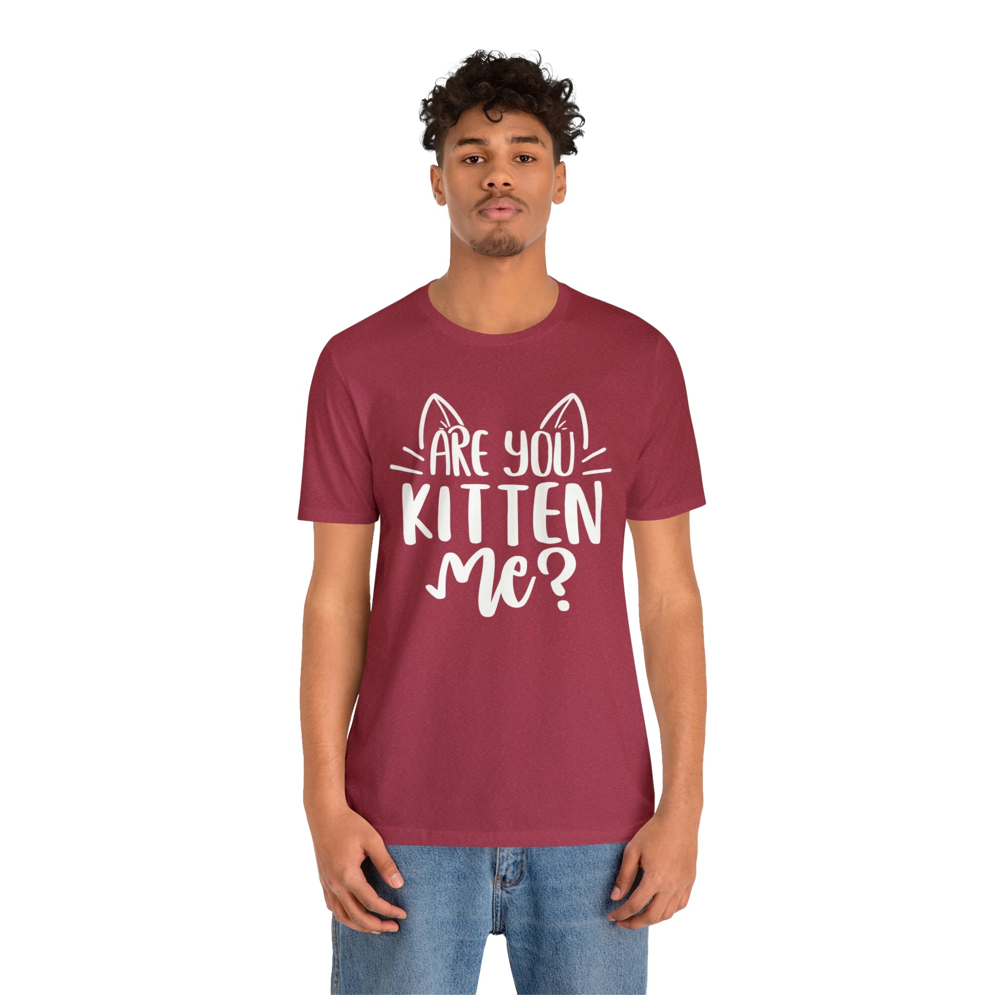 Are You Kitten Me? Short Sleeve T-shirt