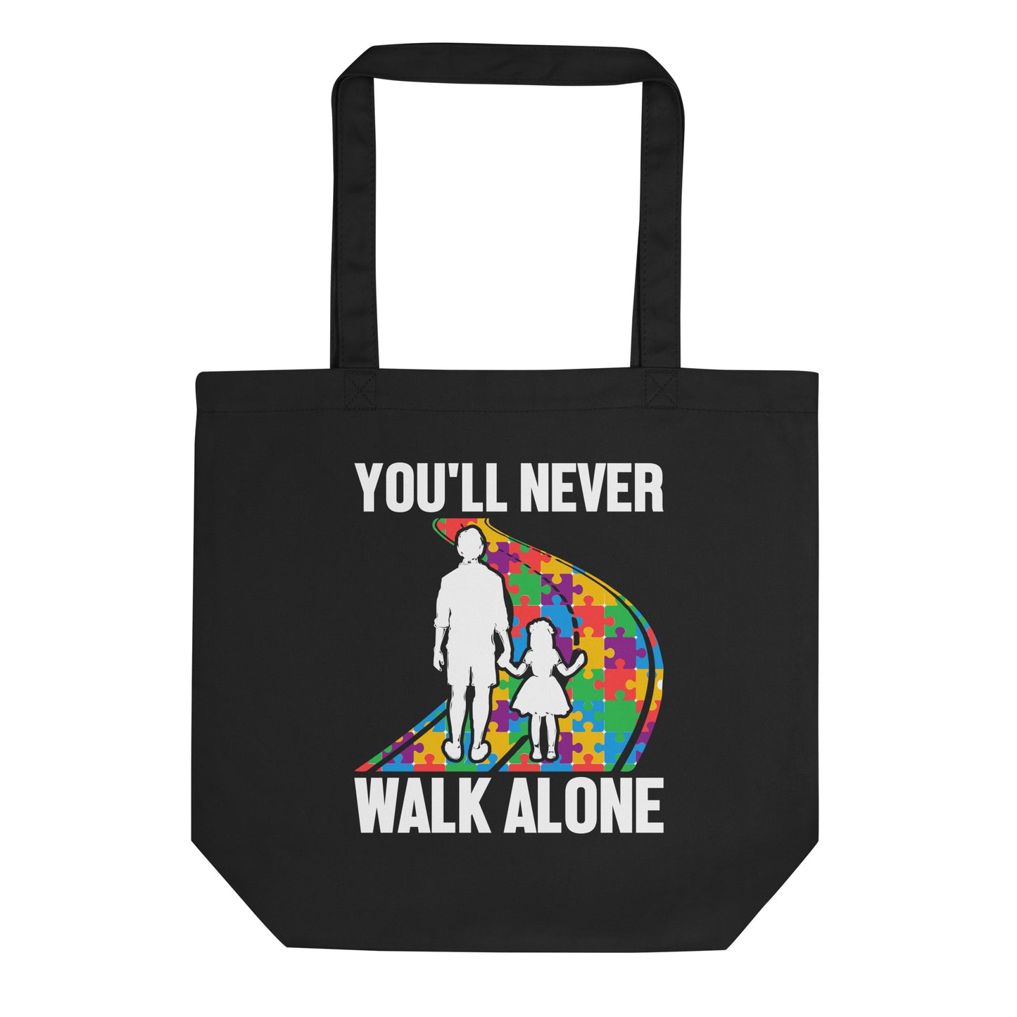 You'll Never Walk Alone Autism Eco Tote Bag