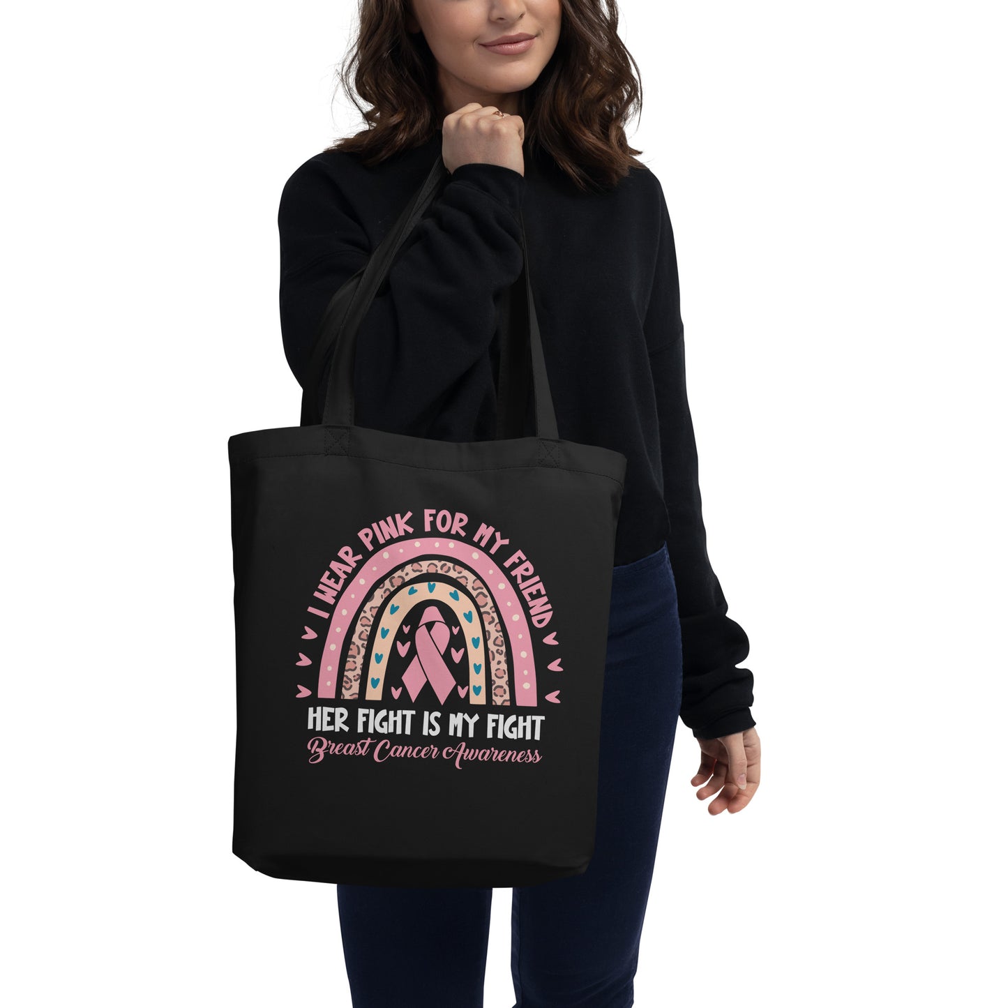 I Wear Pink for My Friend Eco Tote Bag