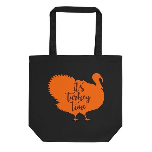 It's Turkey Time Eco Tote Bag