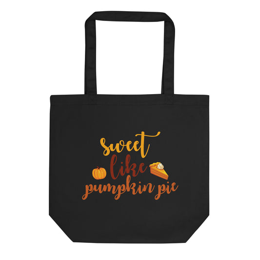 Sweet Like Pumpkin Pie Eco Tote Bag