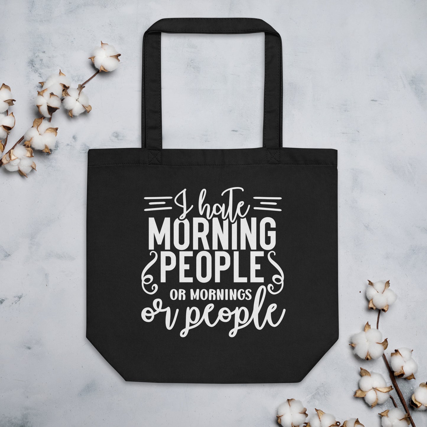 I Hate Morning People Eco Tote Bag