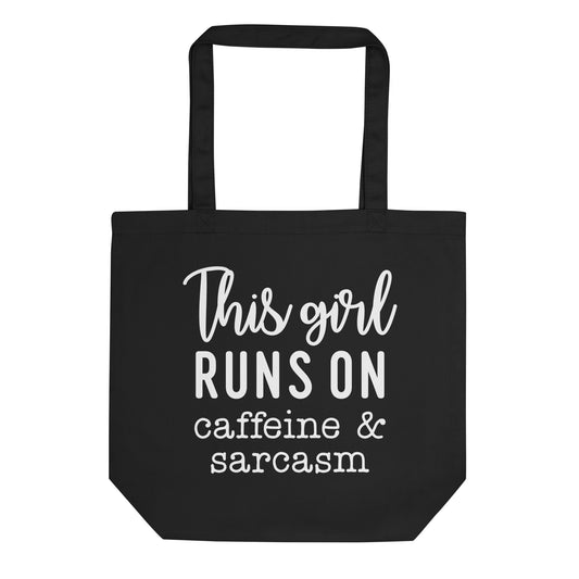 This Girl Runs on Caffeine & Sarcasm Eco Tote Bag