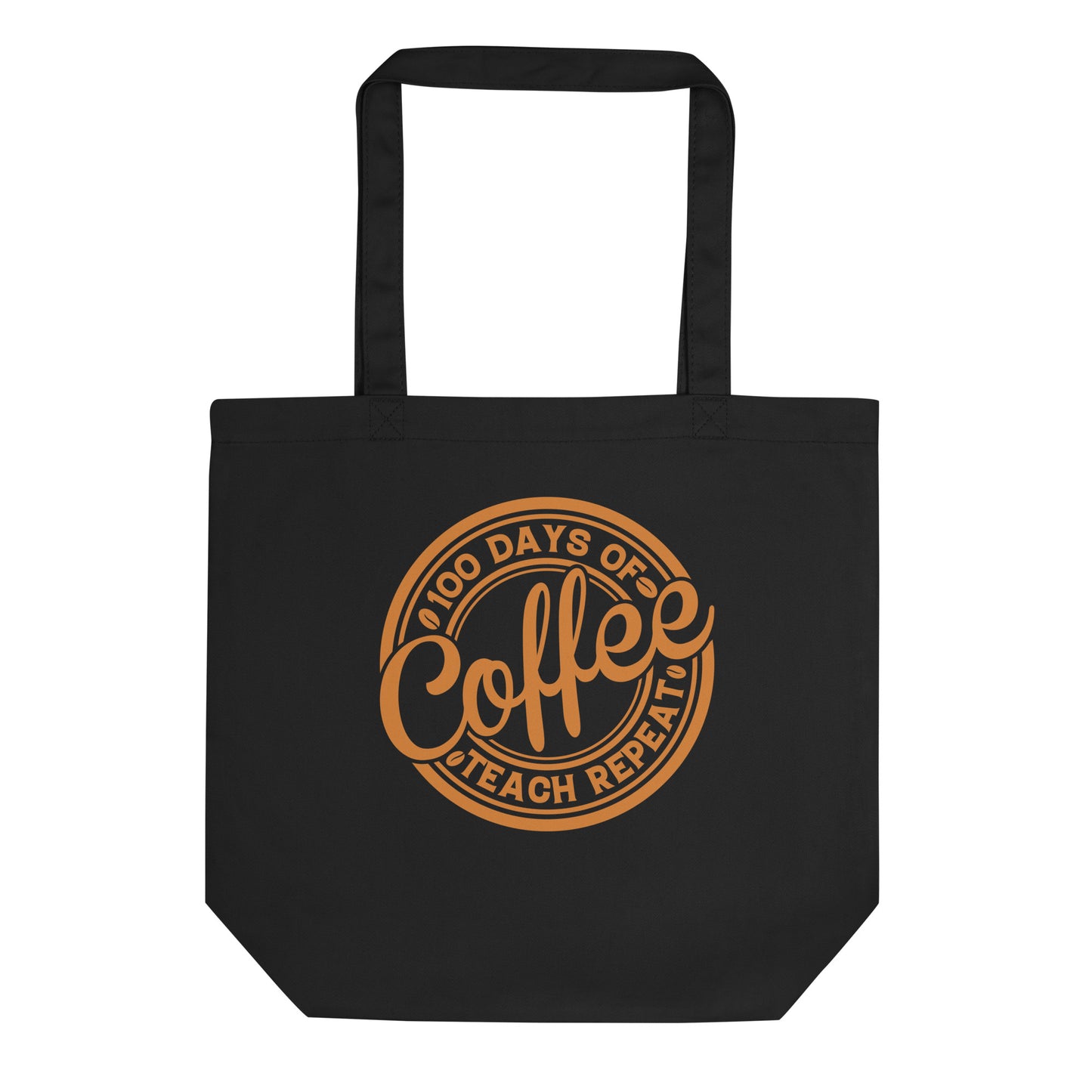 100 Days of Coffee Teach Repeat Eco Tote Bag