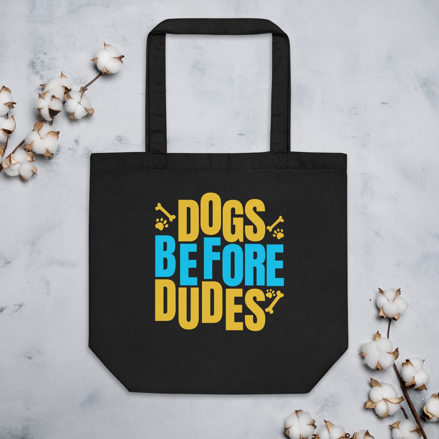 Dogs Before Dudes Eco Tote Bag