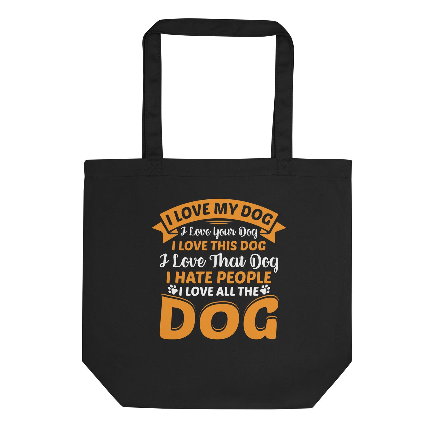 I Love my Dog Eco Tote Bag