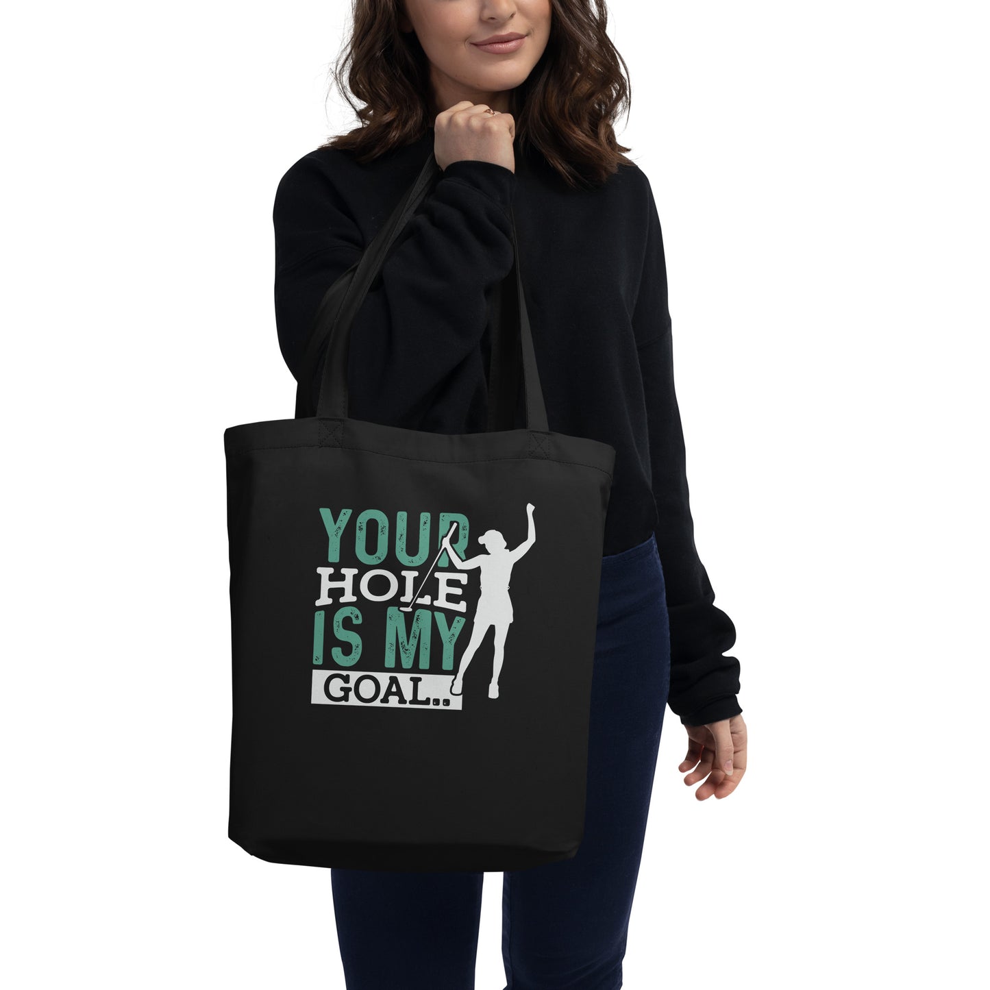 Your Hole is My Goal Eco Tote Bag