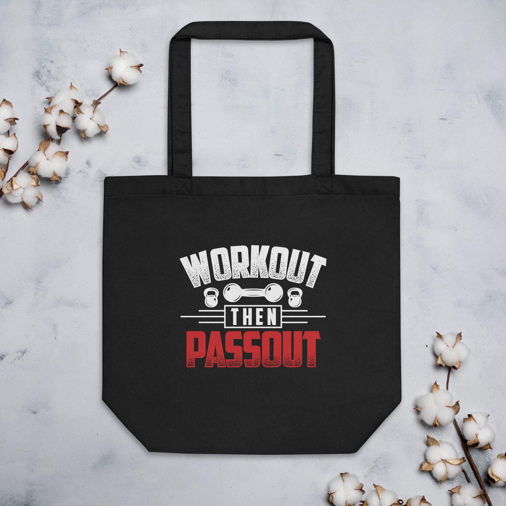 Workout Then Passout Eco Tote Bag