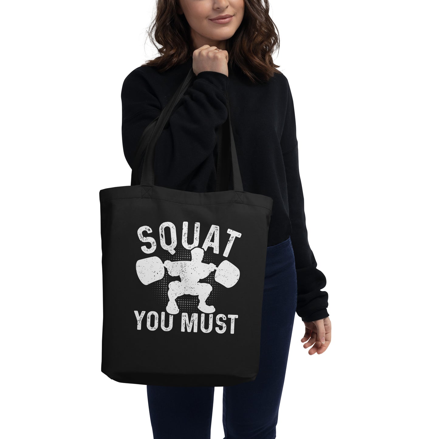 Squat You Must Eco Tote Bag