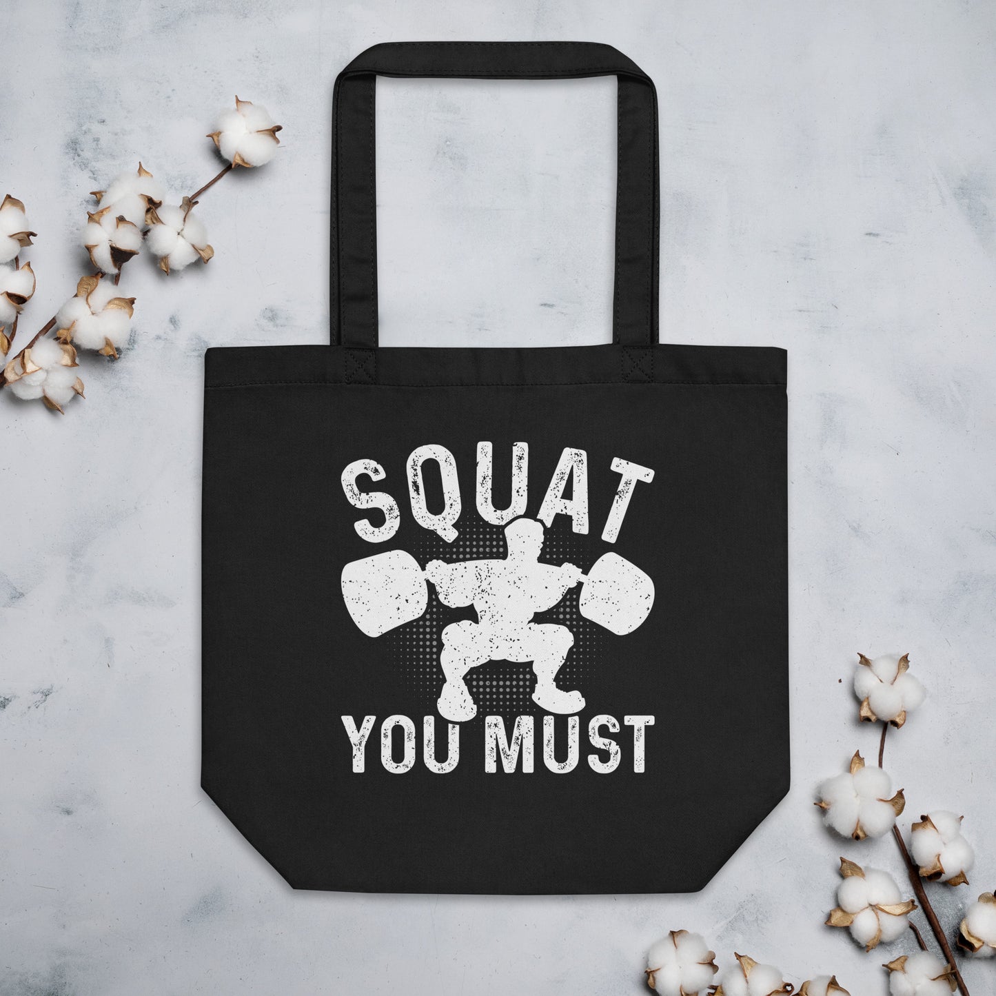 Squat You Must Eco Tote Bag