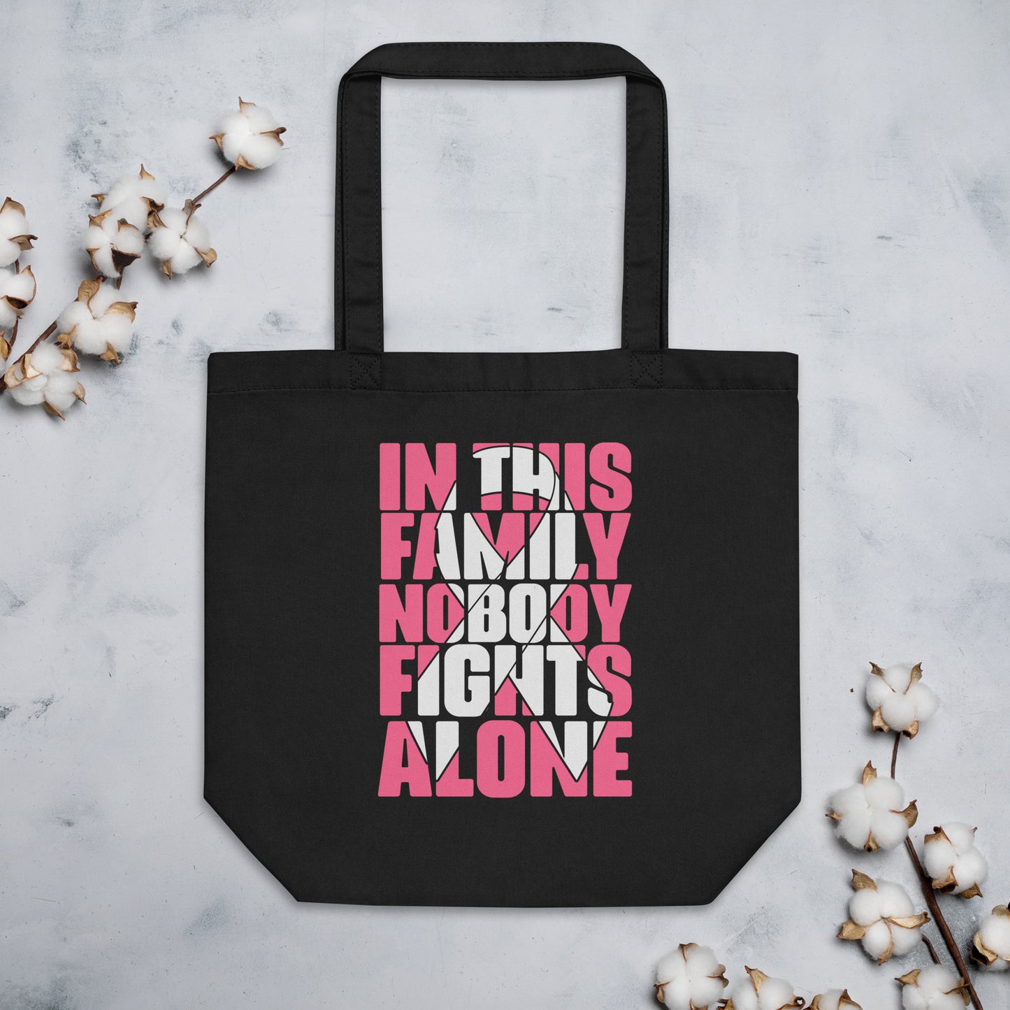 In This Family Nobody Fights Alone Eco Tote Bag