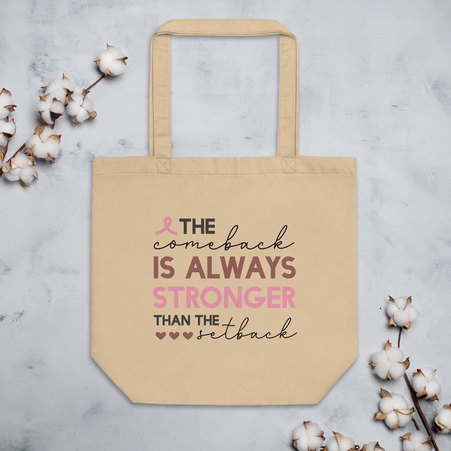 The Comeback is Always Stronger Eco Tote Bag