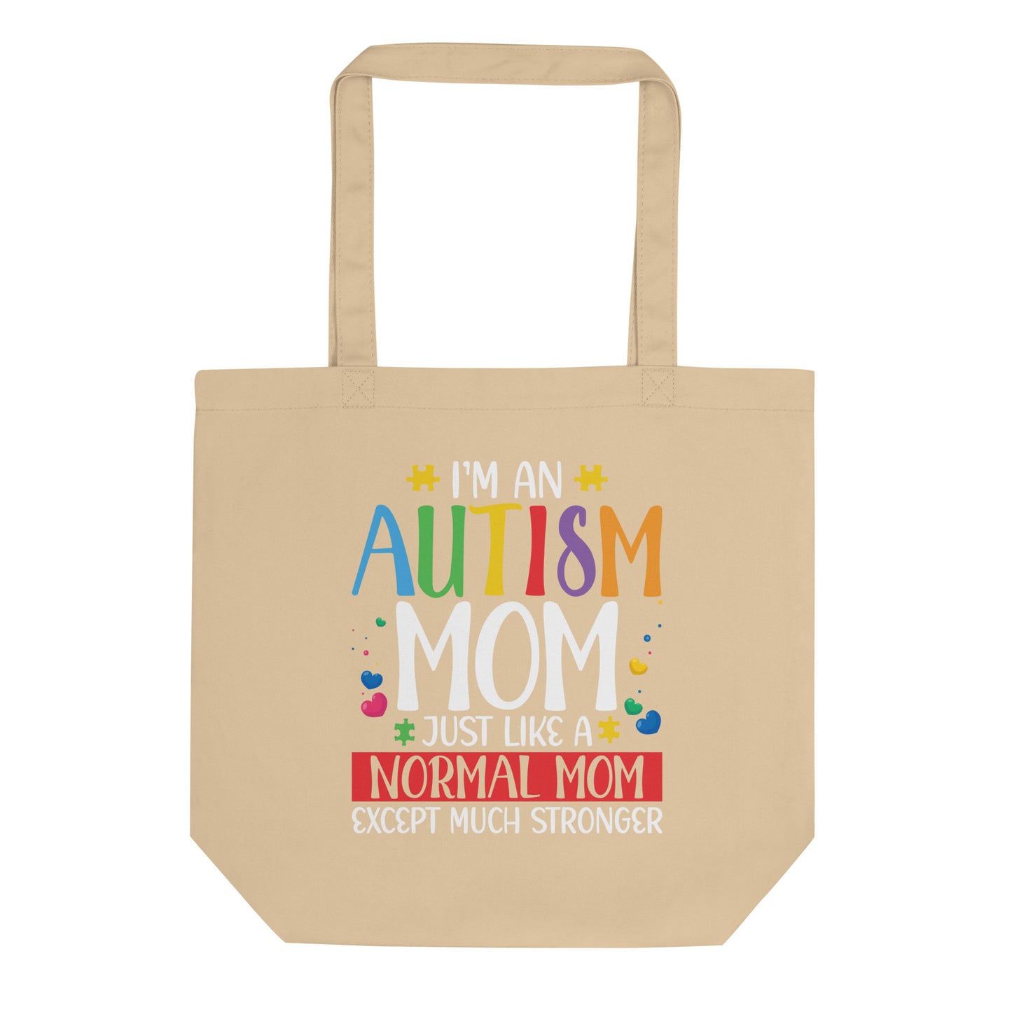 I'm an Autism Mom Eco Tote Bag
